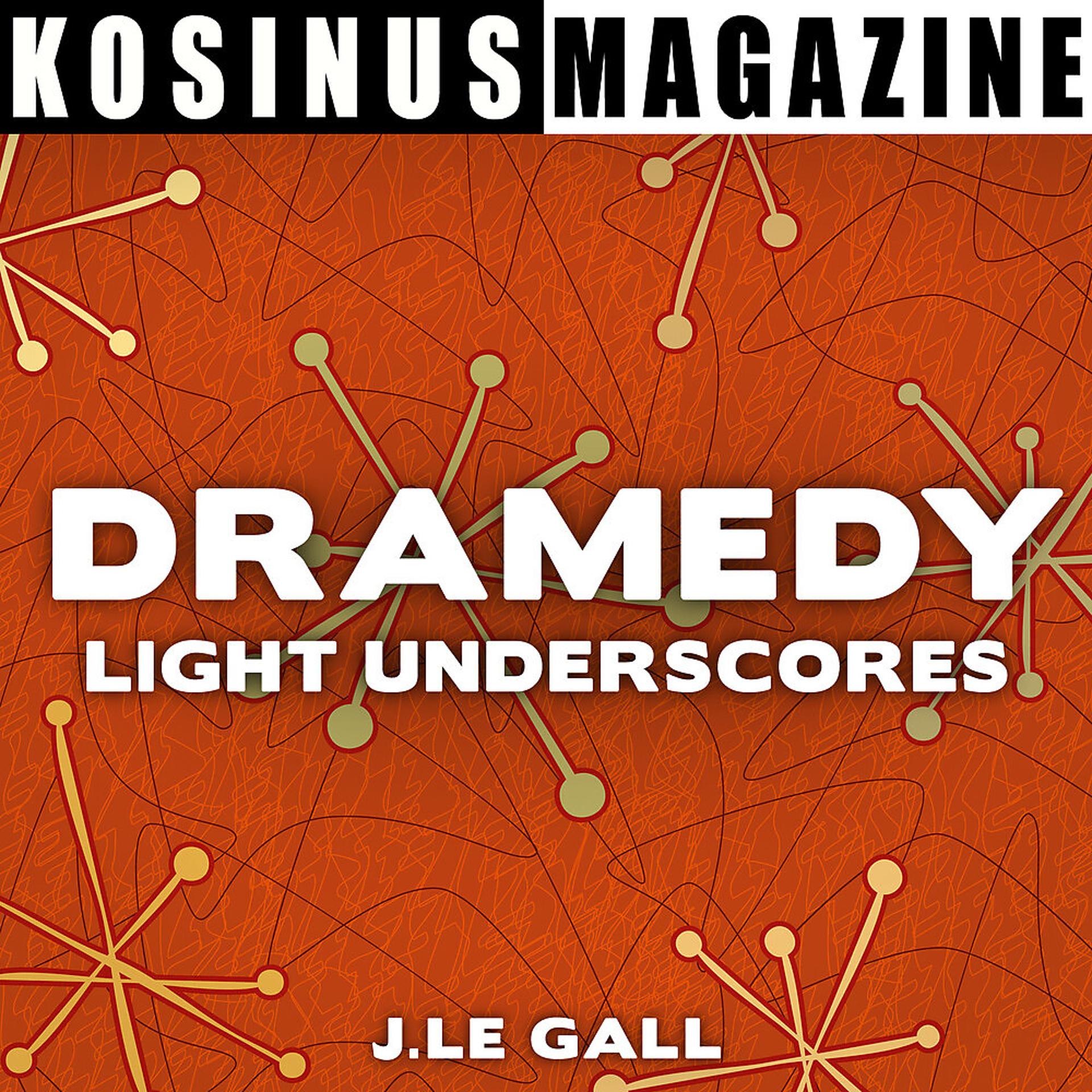Постер альбома Dramedy - Light Underscores
