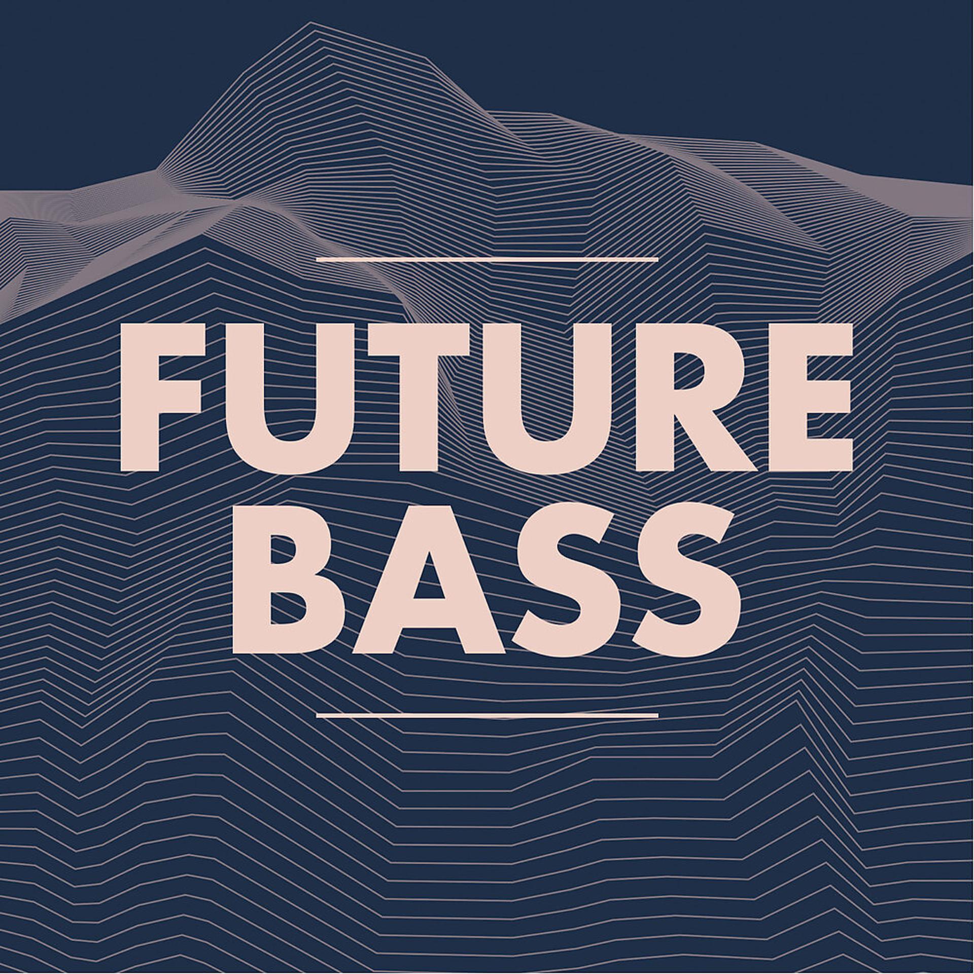 Постер альбома Future Bass