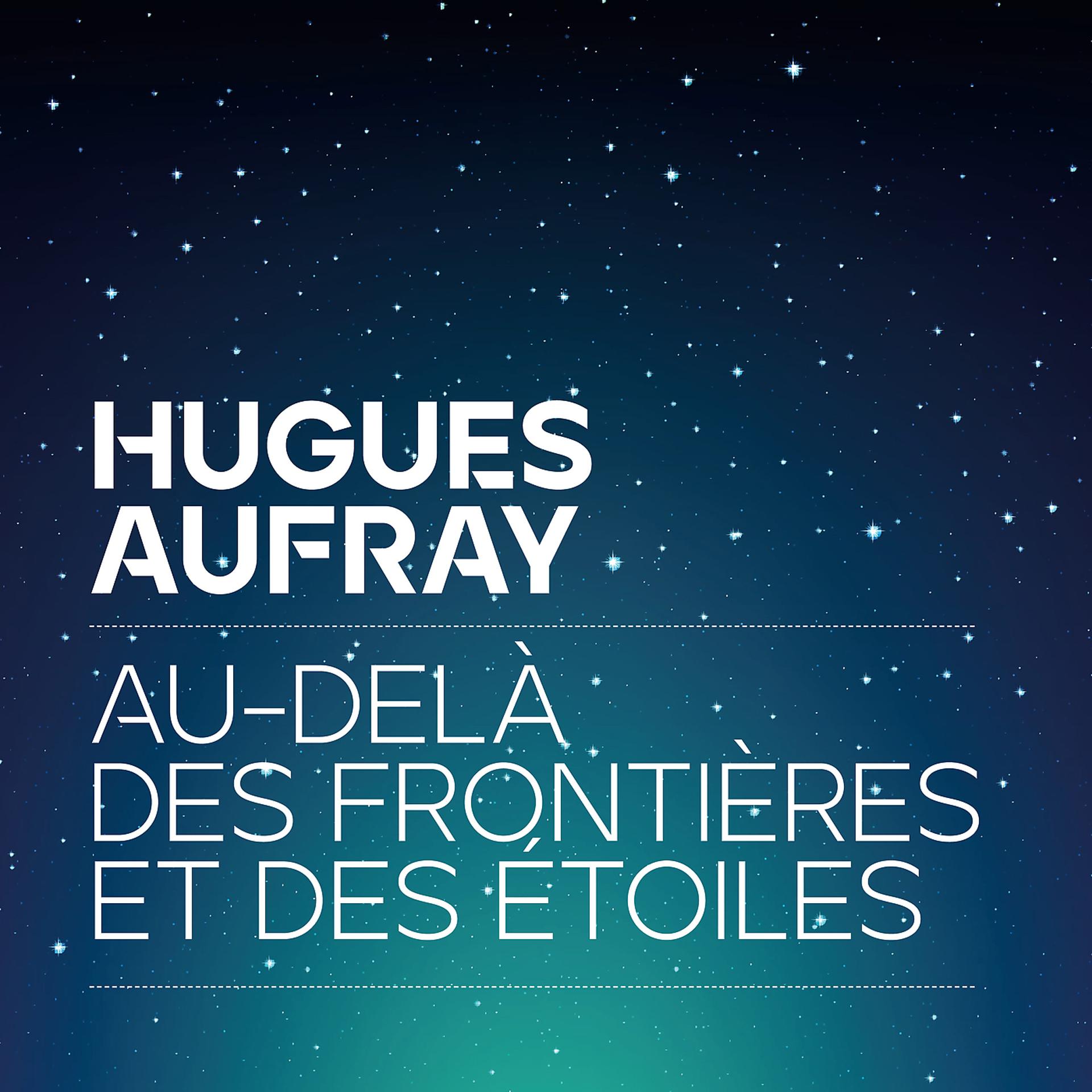 Постер альбома Au-delà des frontières et des étoiles