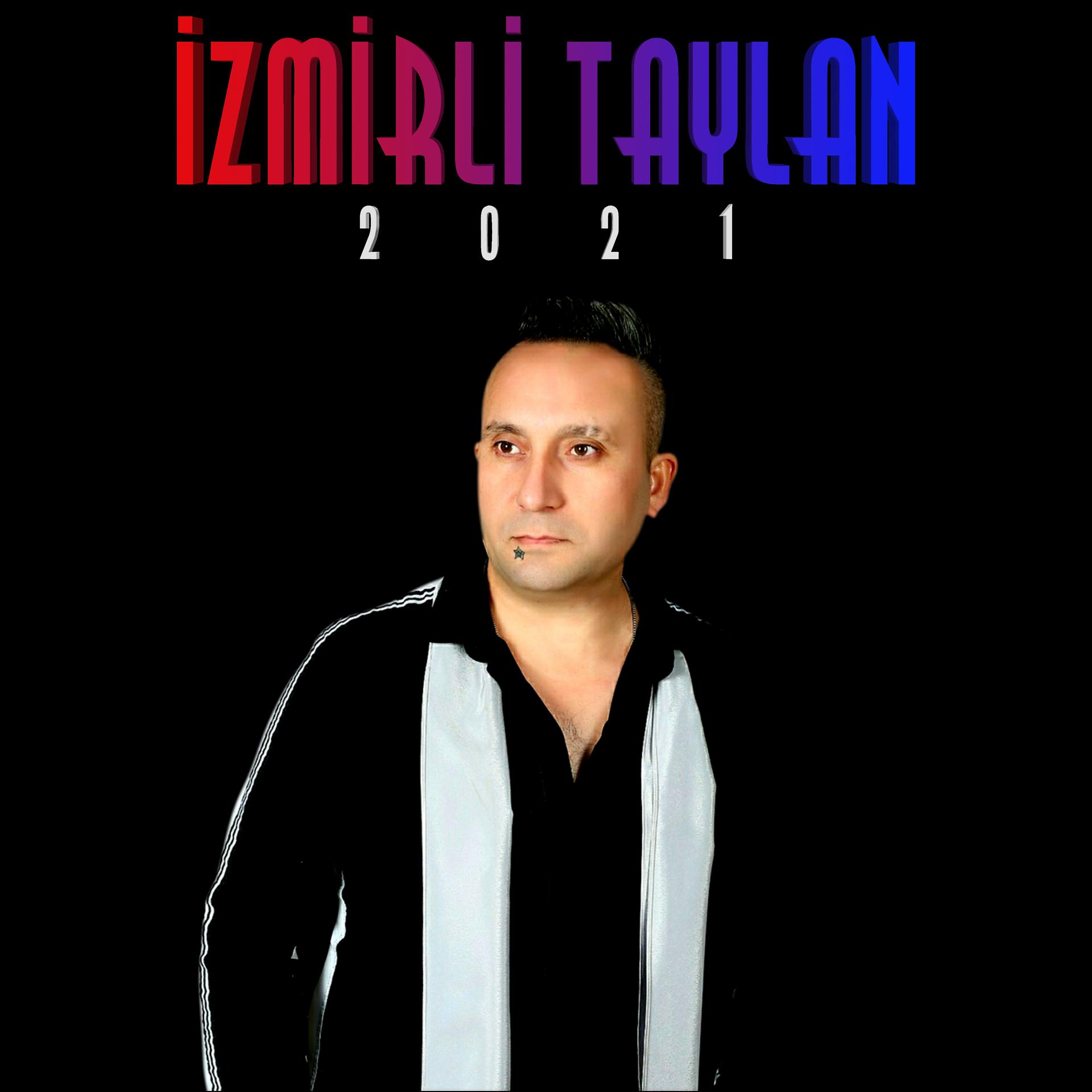 Постер альбома İzmirli Taylan 2021