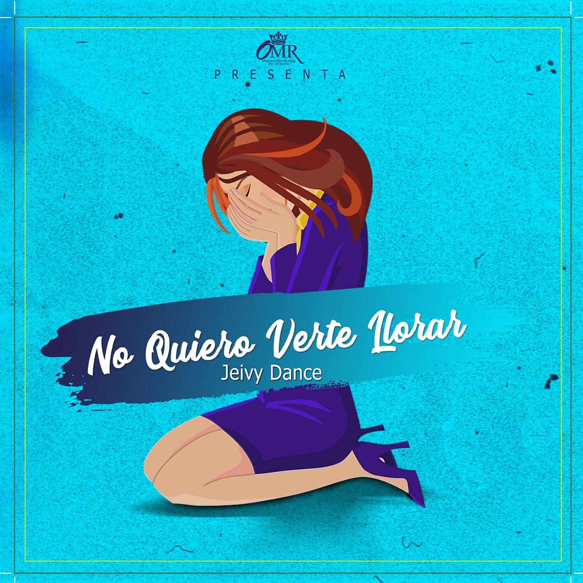 Постер альбома No Quiero Verte Llorar