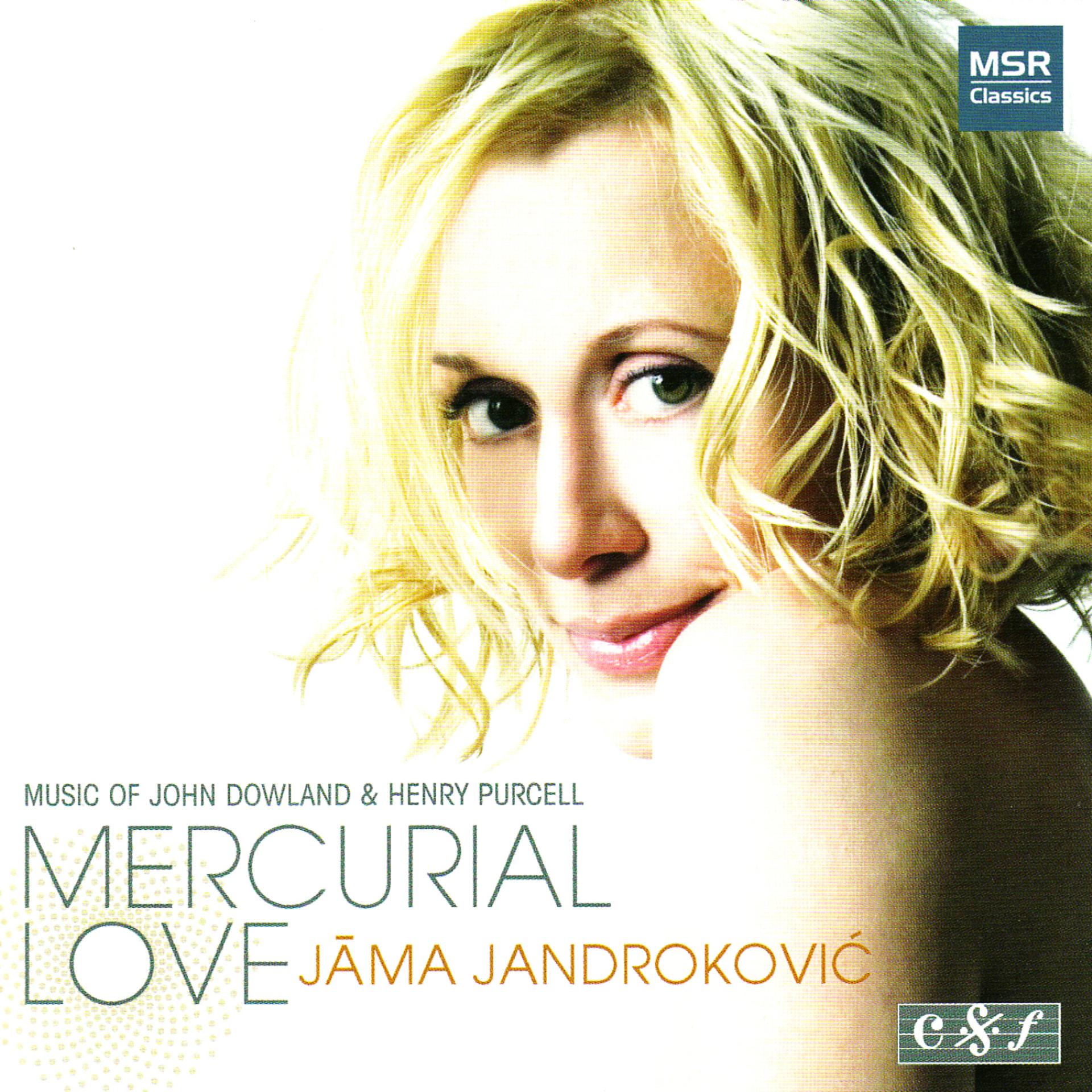 Постер альбома Mercurial Love: Music of Dowland & Purcell