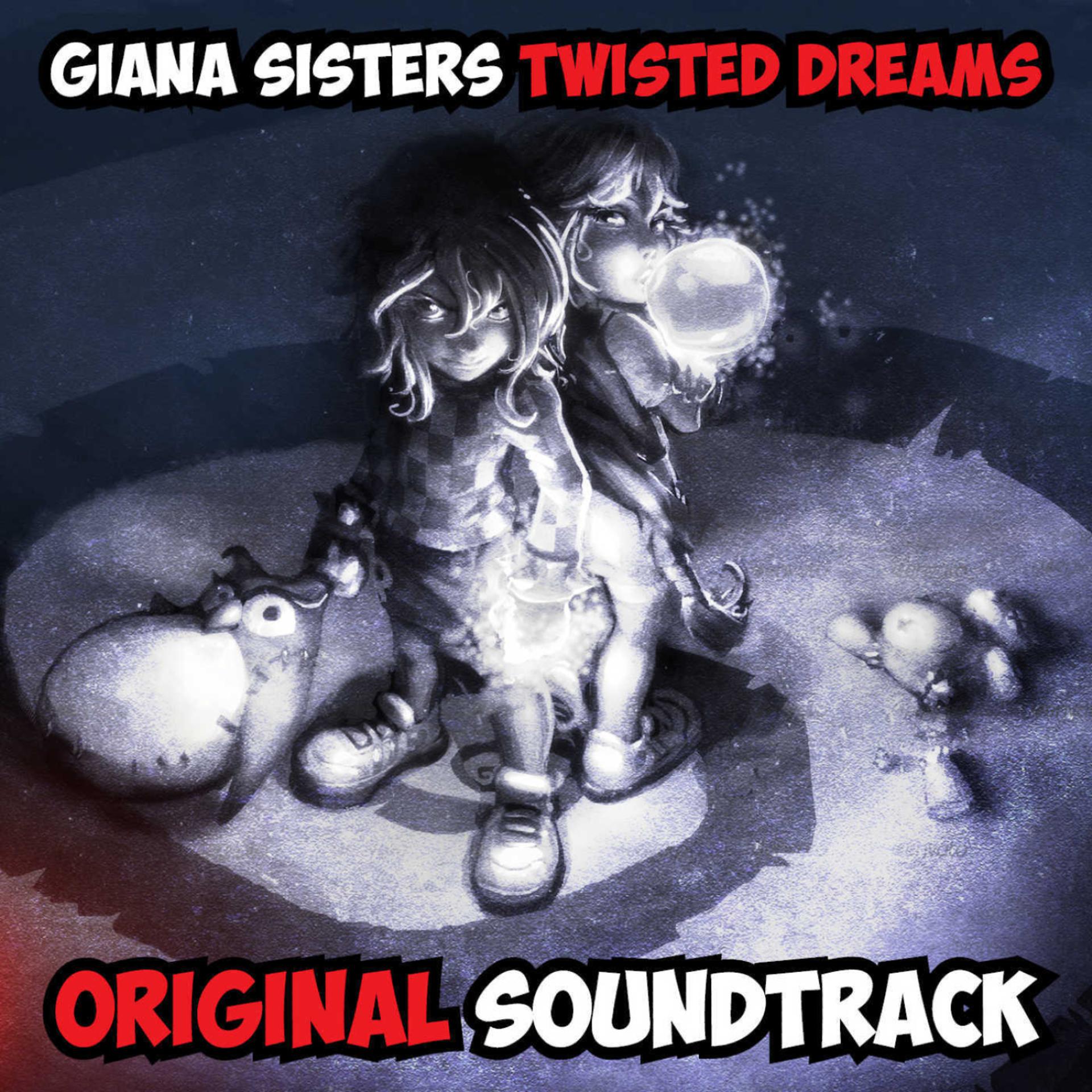 Постер альбома Giana Sisters: Twisted Dreams - Original Soundtrack