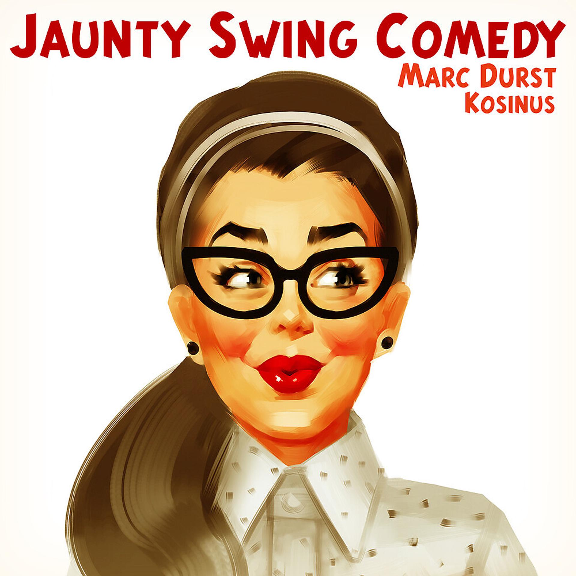 Постер альбома Jaunty Swing Comedy