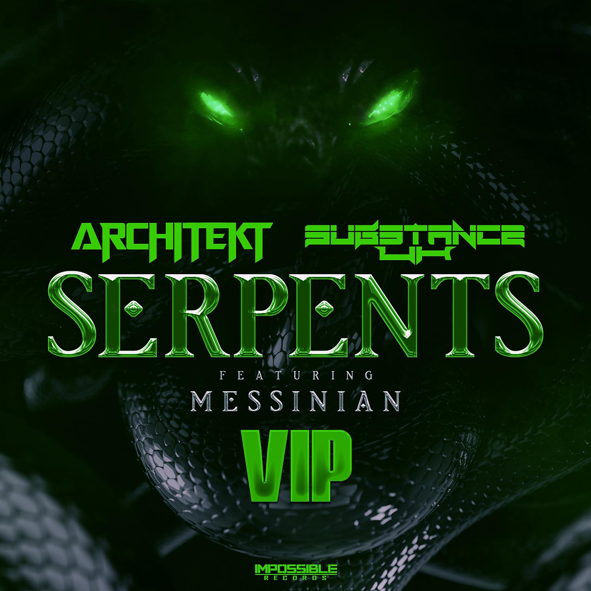 Постер альбома Serpents (feat. Messinian) [VIP Remix]
