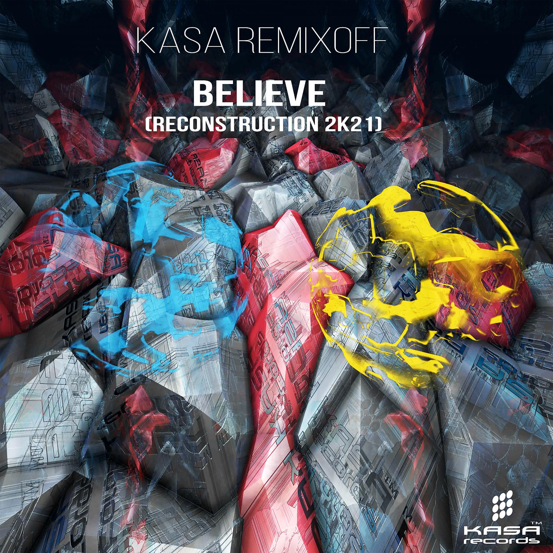 Постер альбома Believe (Reconstruction 2k21)