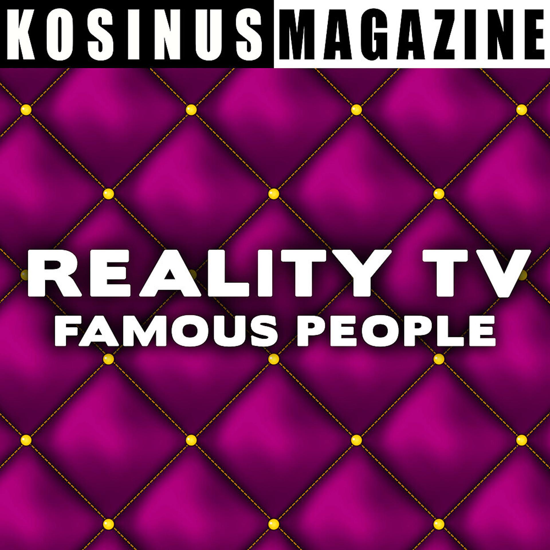 Постер альбома Reality TV - Famous People