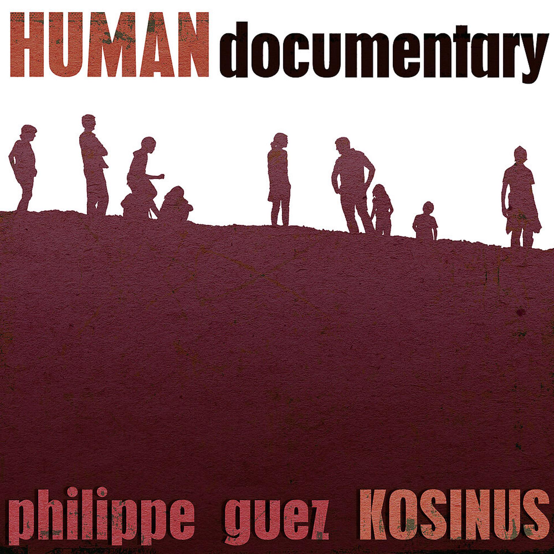 Постер альбома Human Documentary