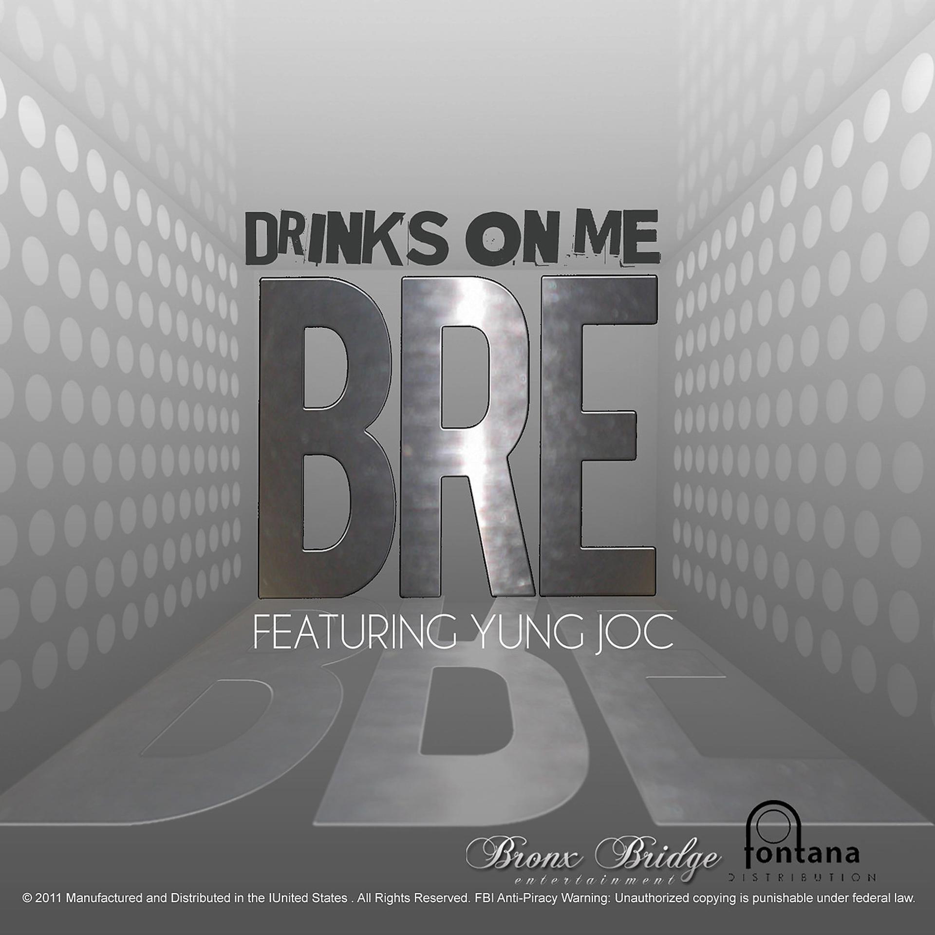 Постер альбома Drinks on Me (feat. Yung Joc)