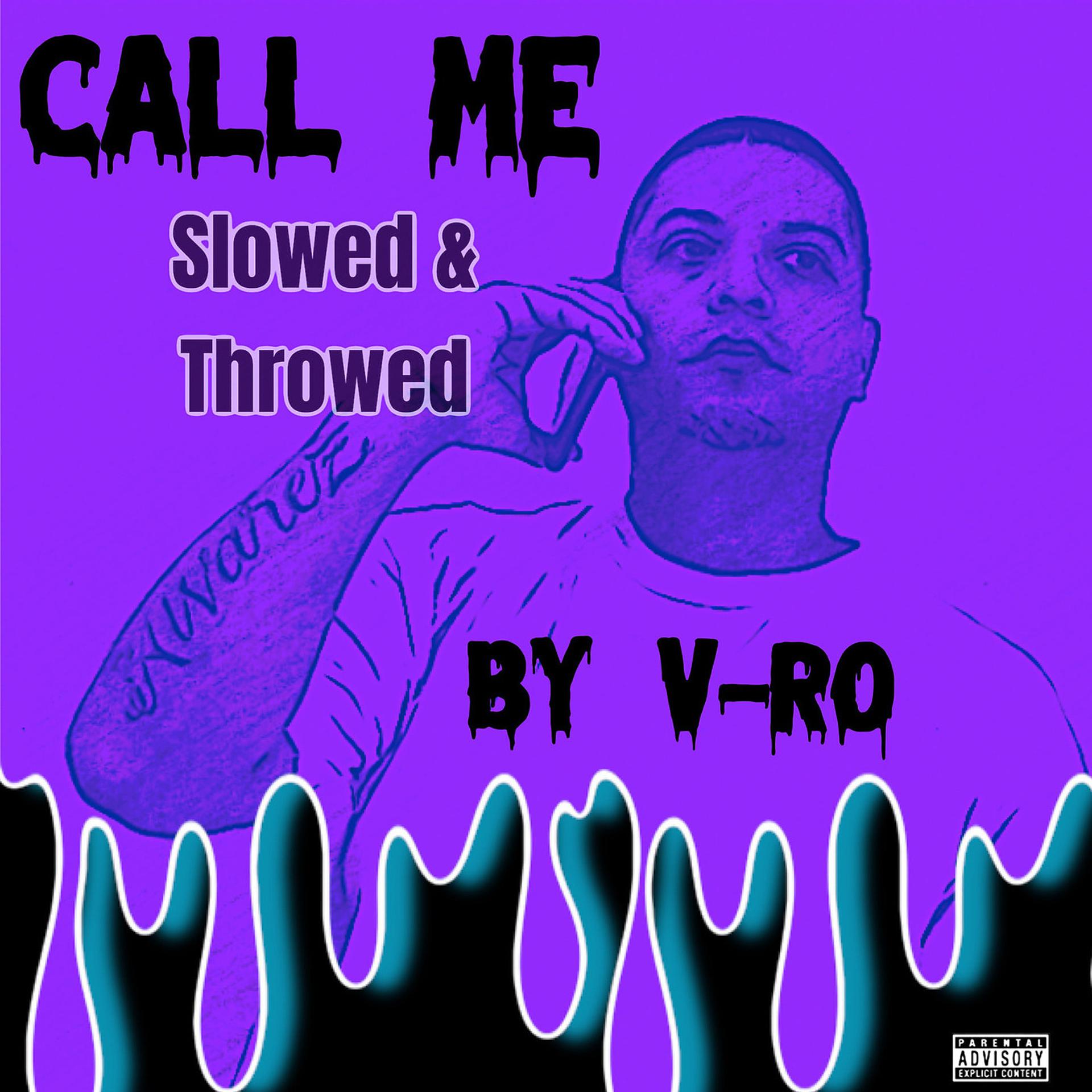 Постер альбома Call Me (Slowed & Throwed)