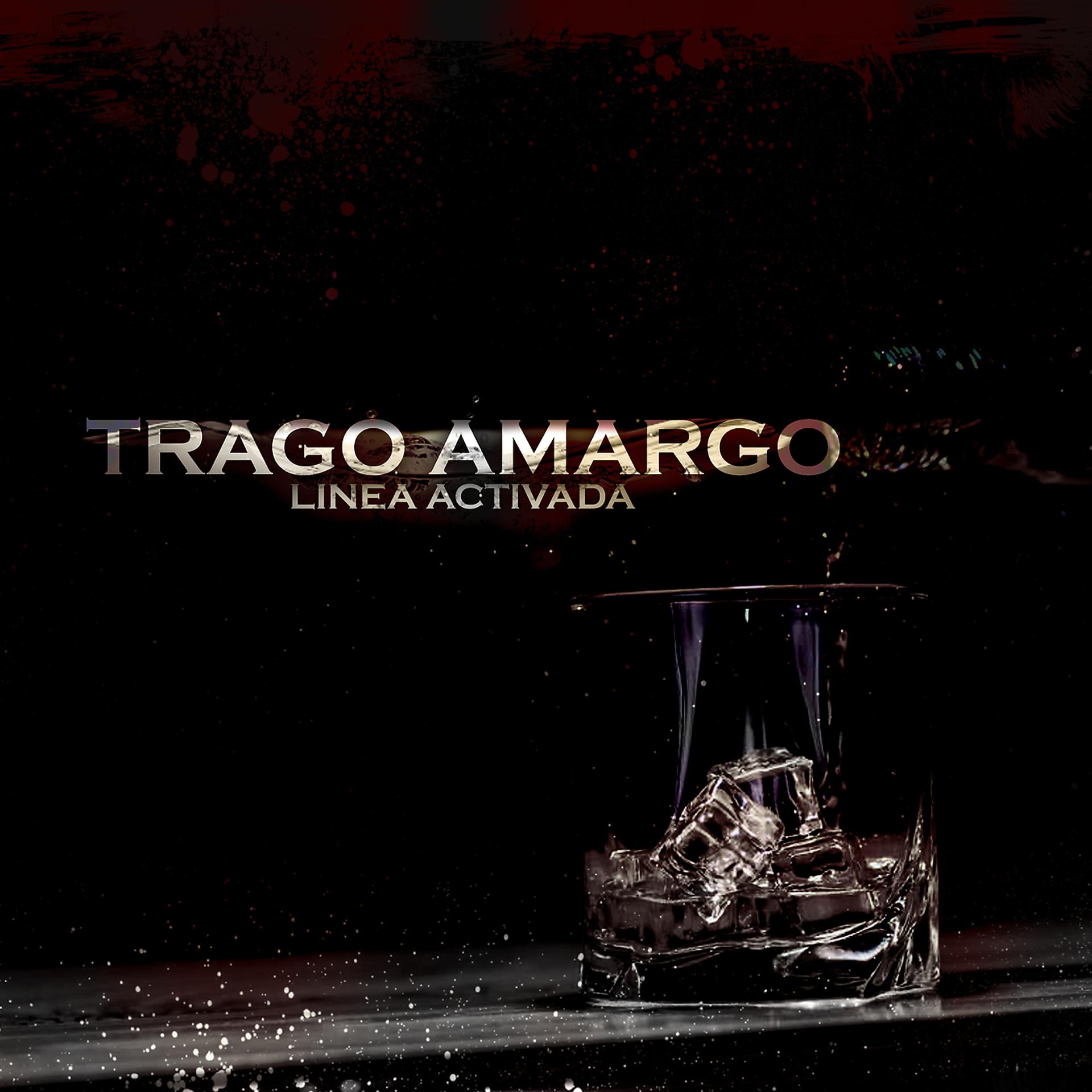 Постер альбома Trago Amargo