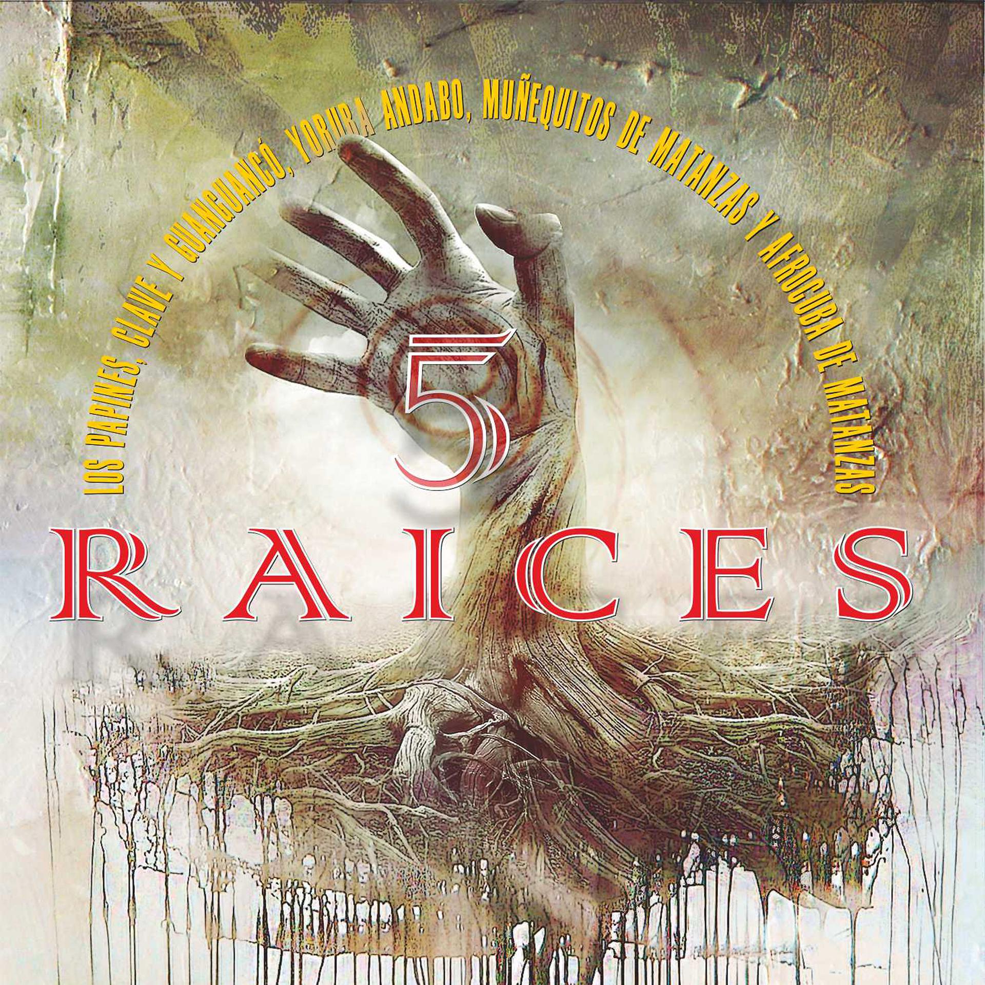 Постер альбома 5 Raíces