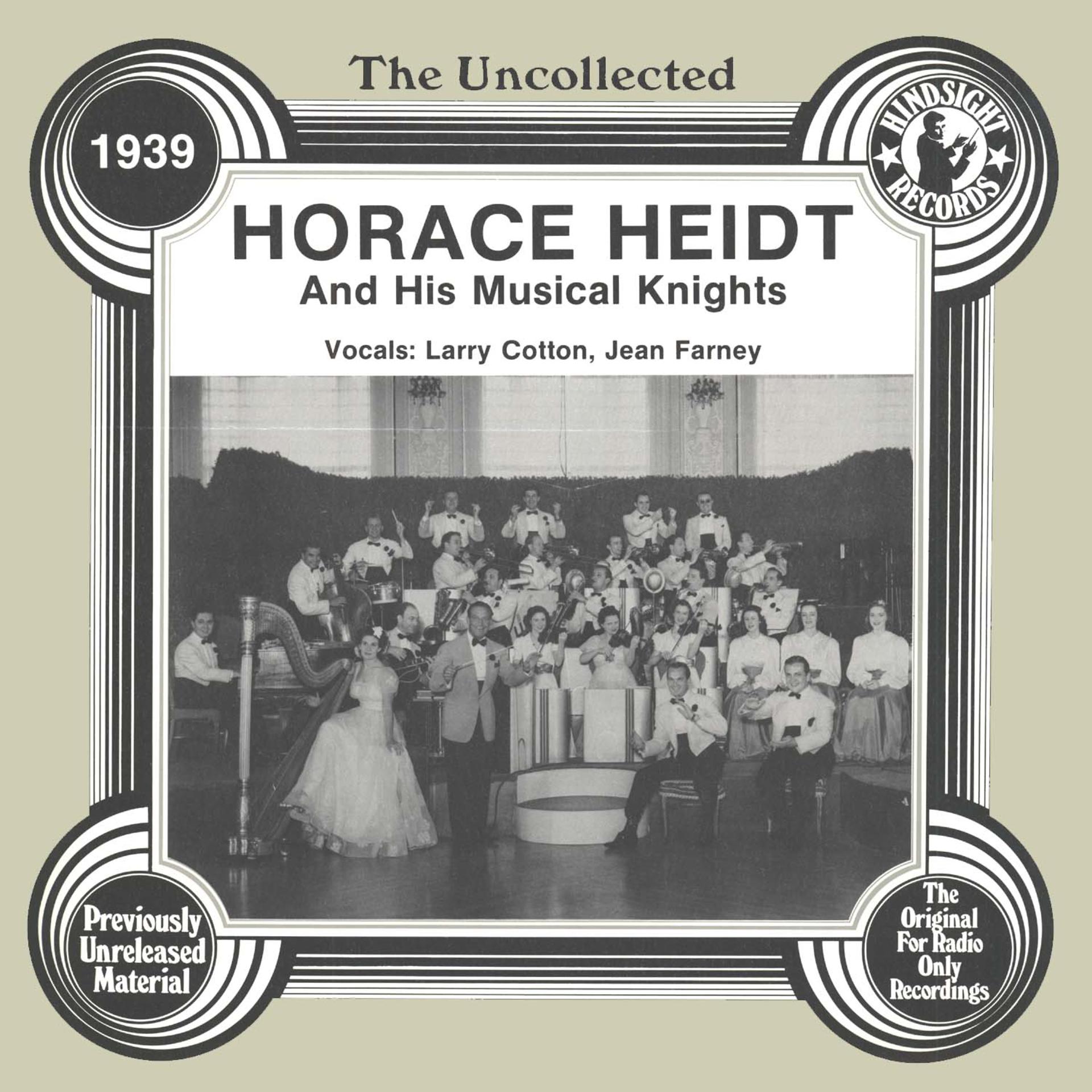 Постер альбома The Uncollected: Horace Heidt And His Musical Knights