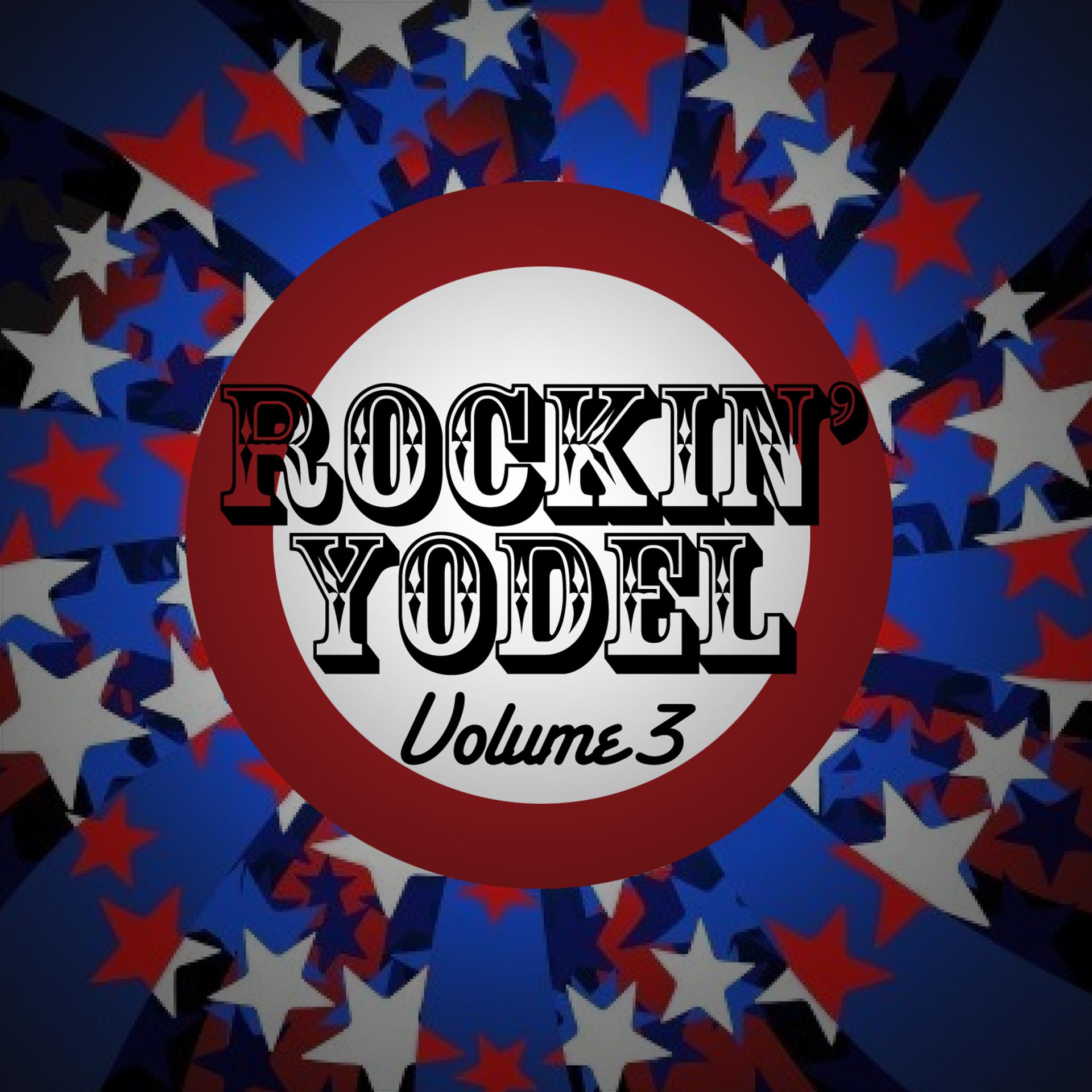 Постер альбома Rockin' Yodel, Vol. 3