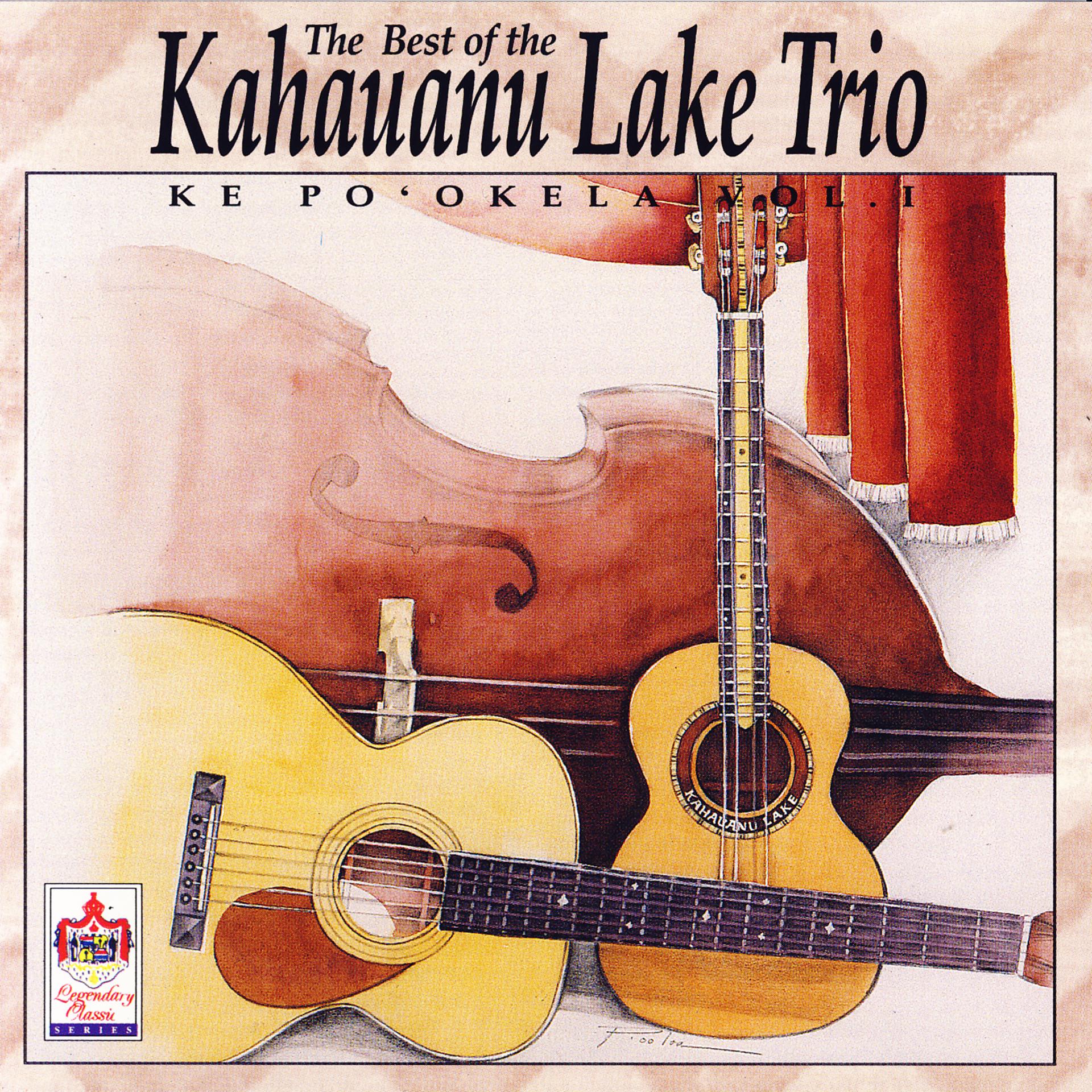 Постер альбома Best Of Kahauanu Lake Trio Vol 1