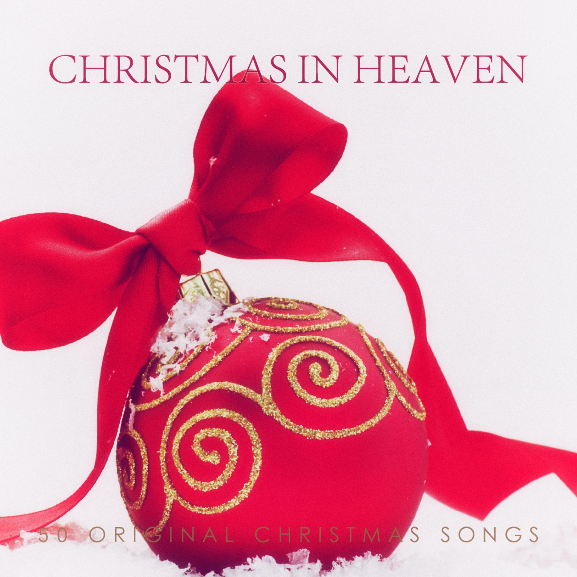 Постер альбома Christmas in Heaven - 50 Original Christmas Songs