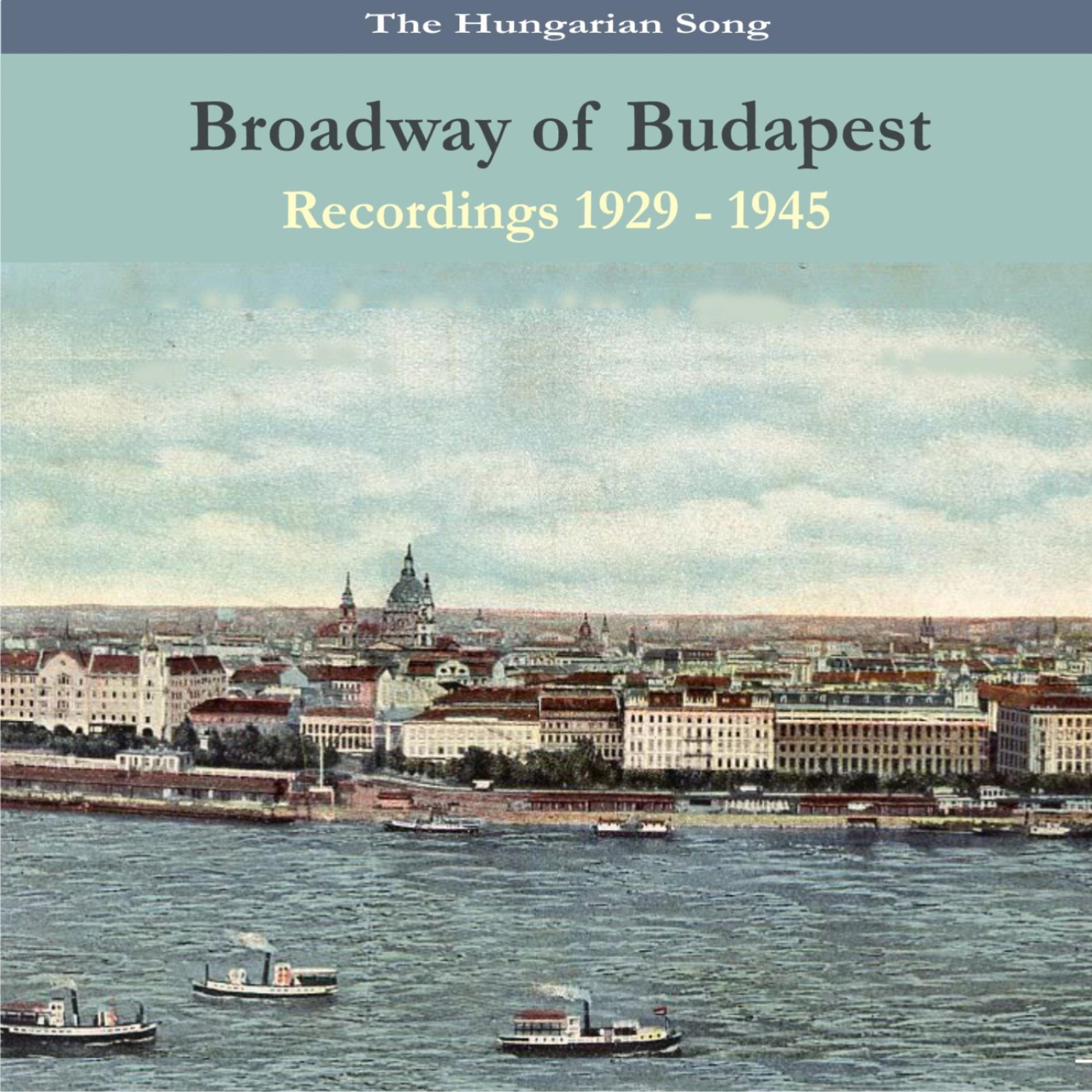Постер альбома The Hungarian Song / "Broadway of Budapest" /Recordings 1929- 1945
