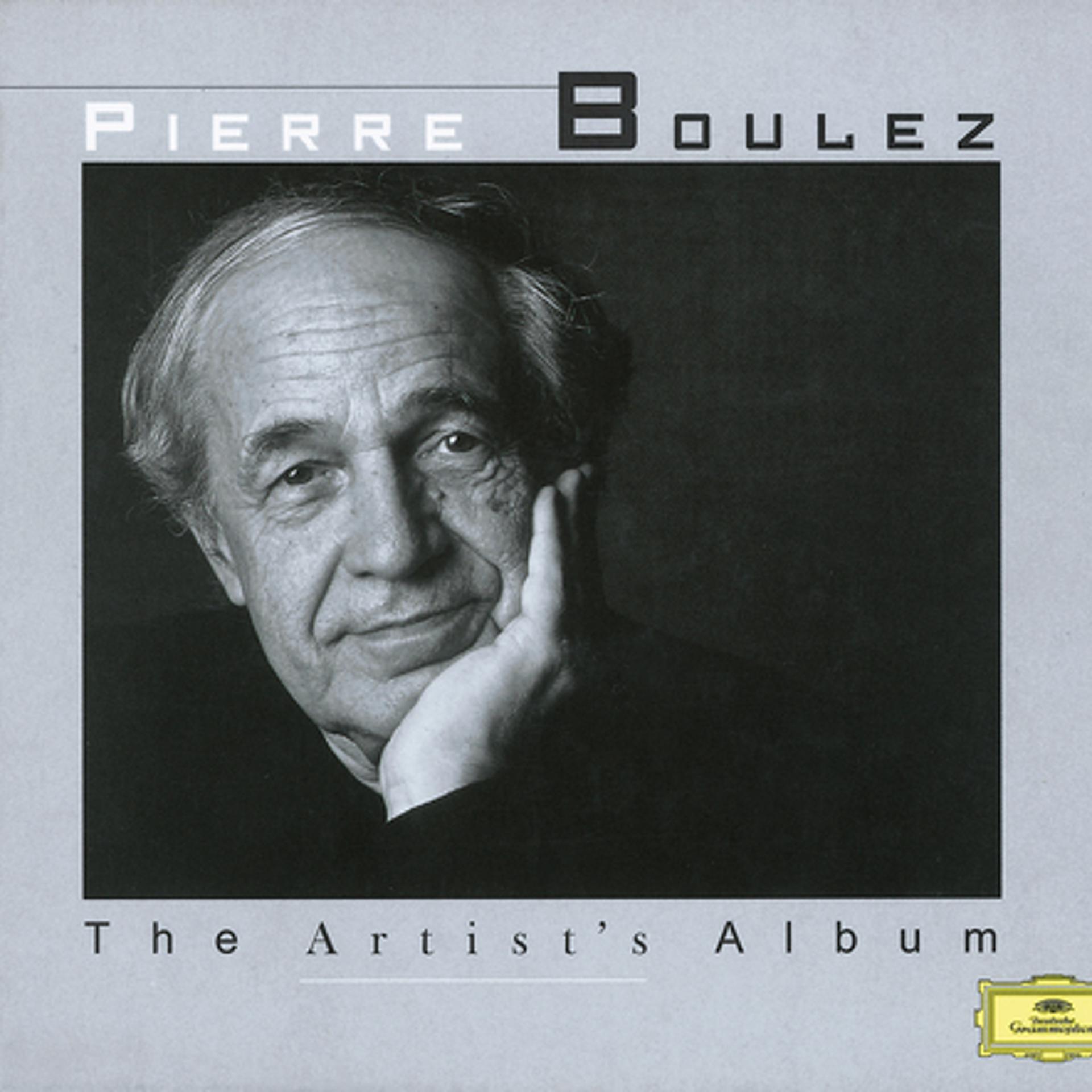 Постер альбома The Artist's Album - Pierre Boulez