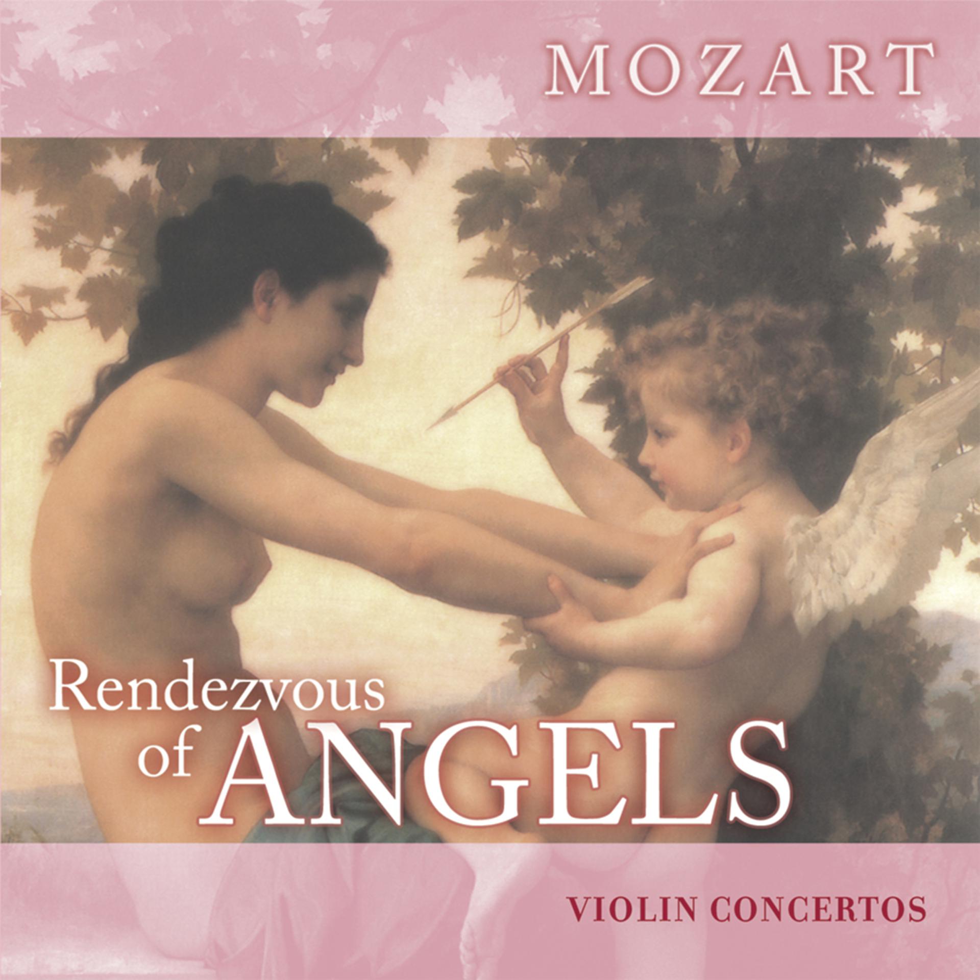 Постер альбома Rendezvous of Angels - Mozart: Violin Concertos