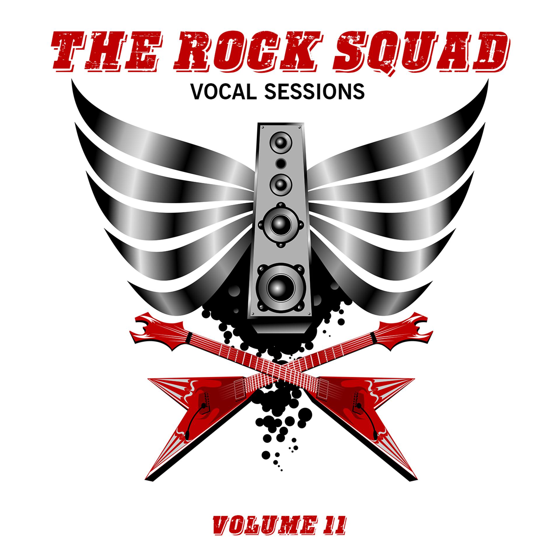 Постер альбома The Rock Squad: Vocal Sessions, Vol. 11