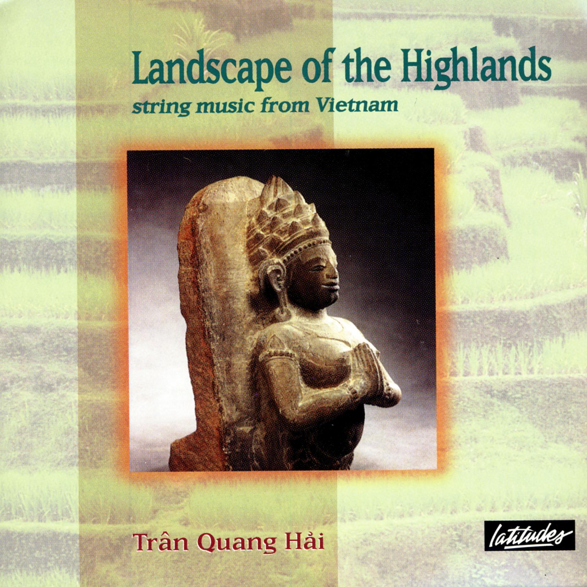 Постер альбома Landscape Of The Highlands: String Music From Vietnam