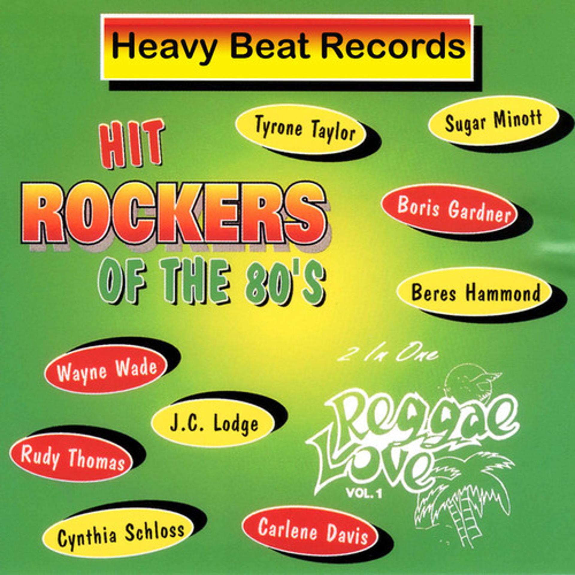 Постер альбома Hit Rockers of the 80s / Reggae Love, Vol. 1