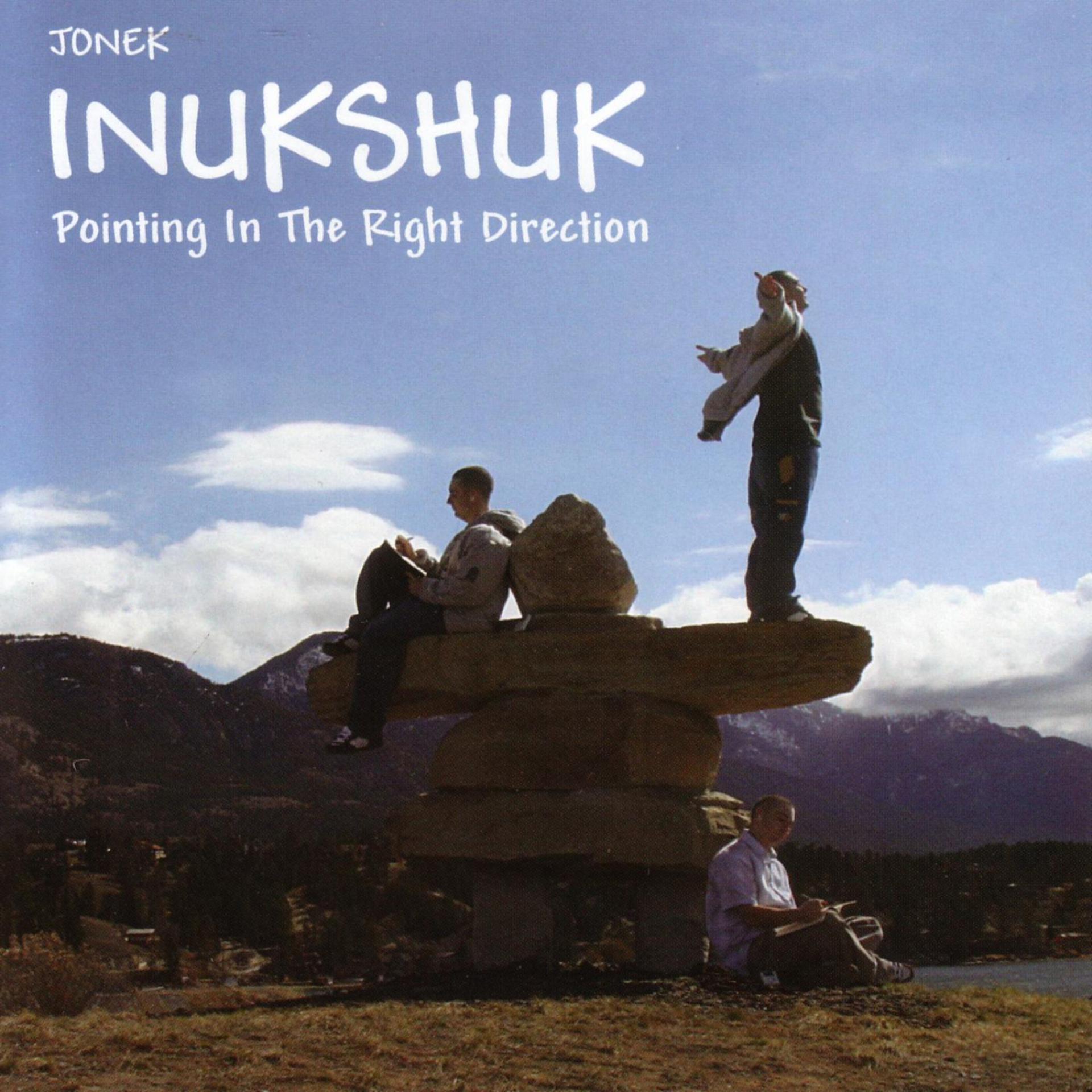 Постер альбома Inukshuk: Pointing In The Right Direction