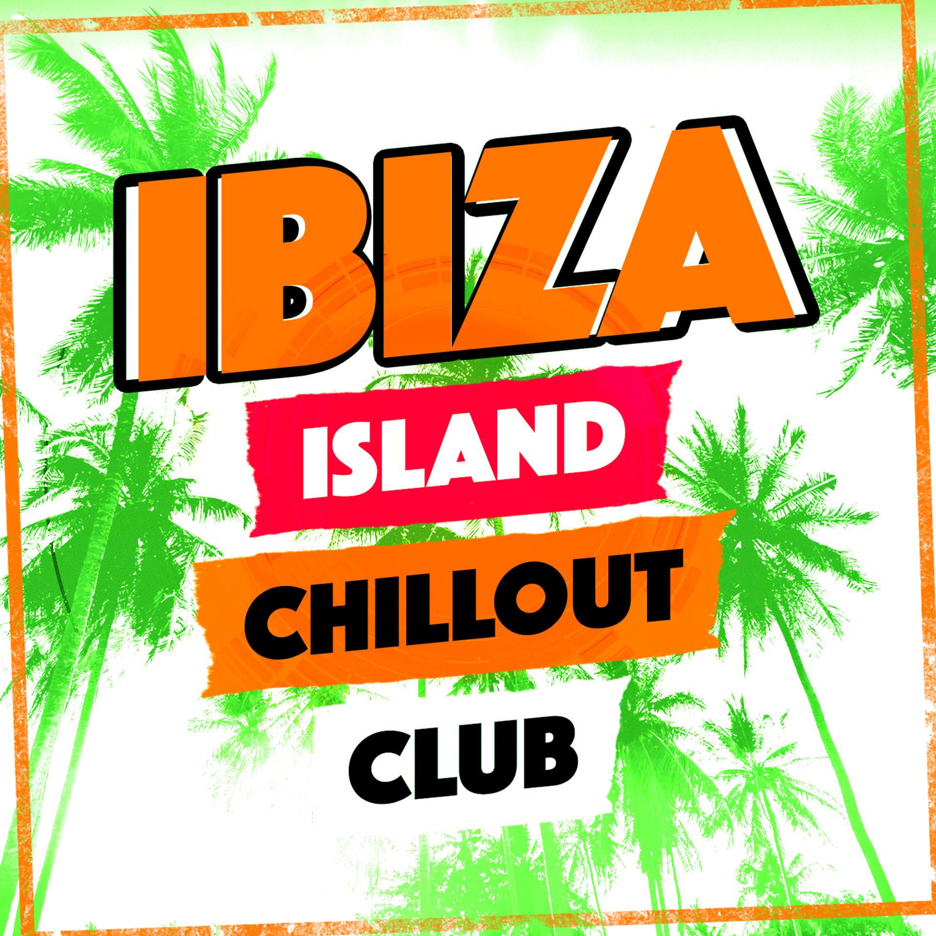 Постер альбома Ibiza Island Chillout Club