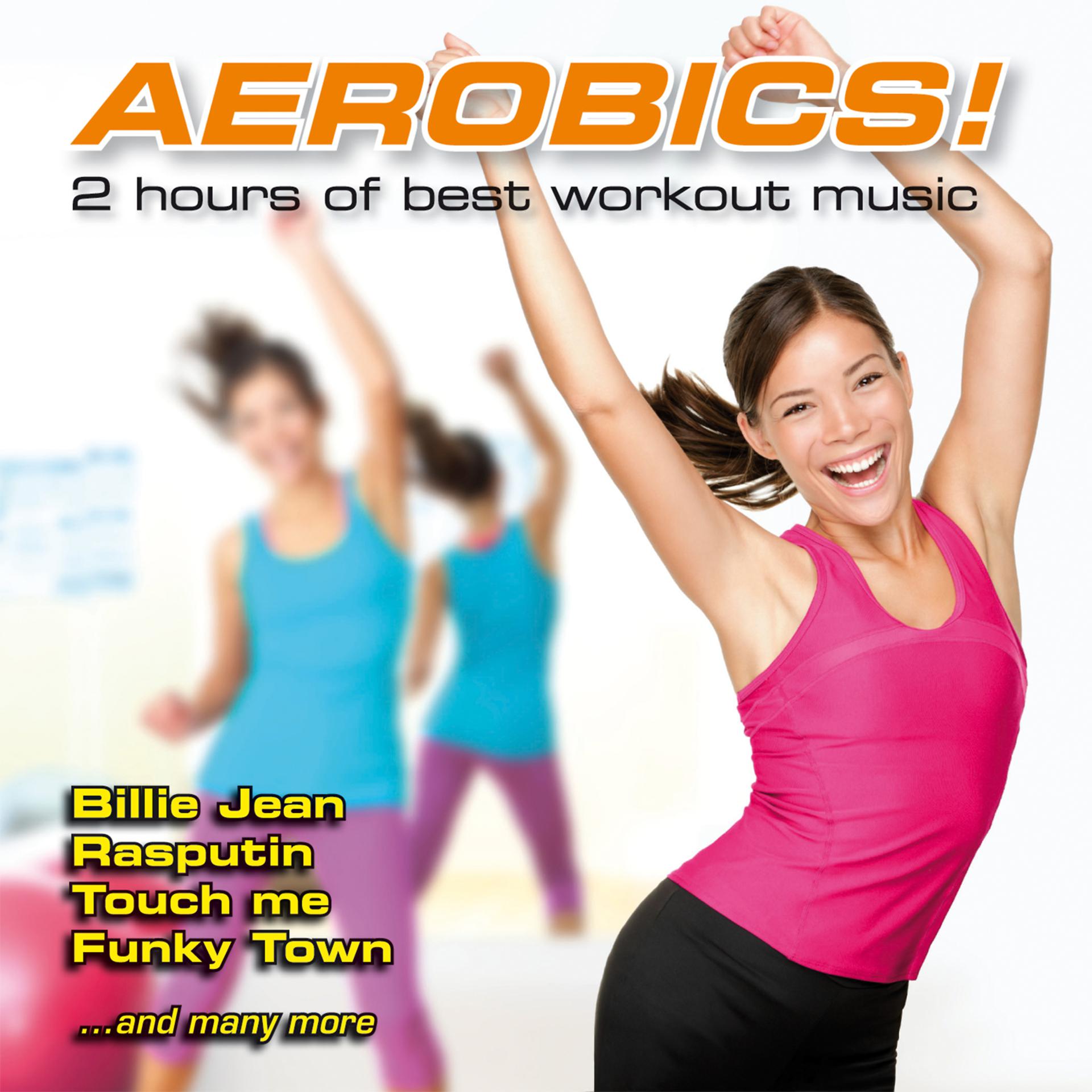 Постер альбома Aerobics! 2 Hours of Best Workout Music