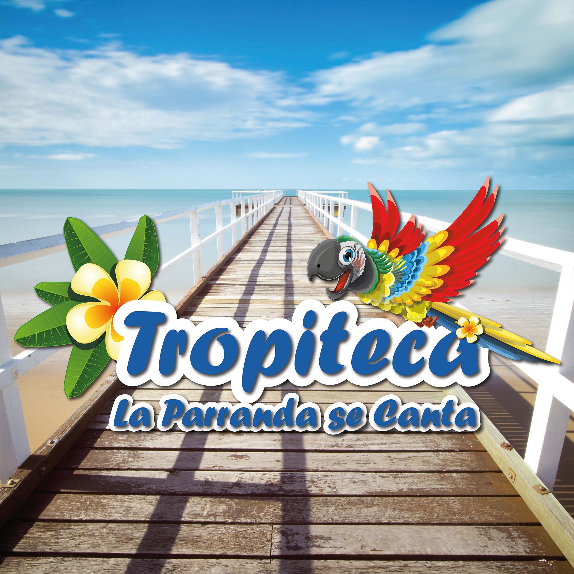 Постер альбома Tropiteca: La Parranda Se Canta