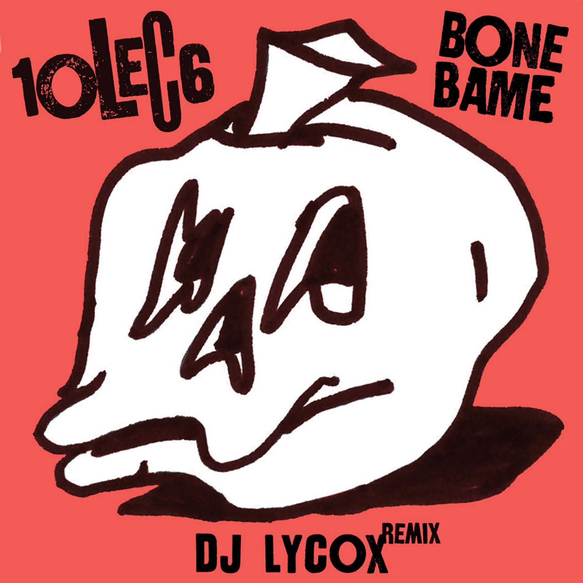 Постер альбома Bone Bame (DJ Lycox Remix)