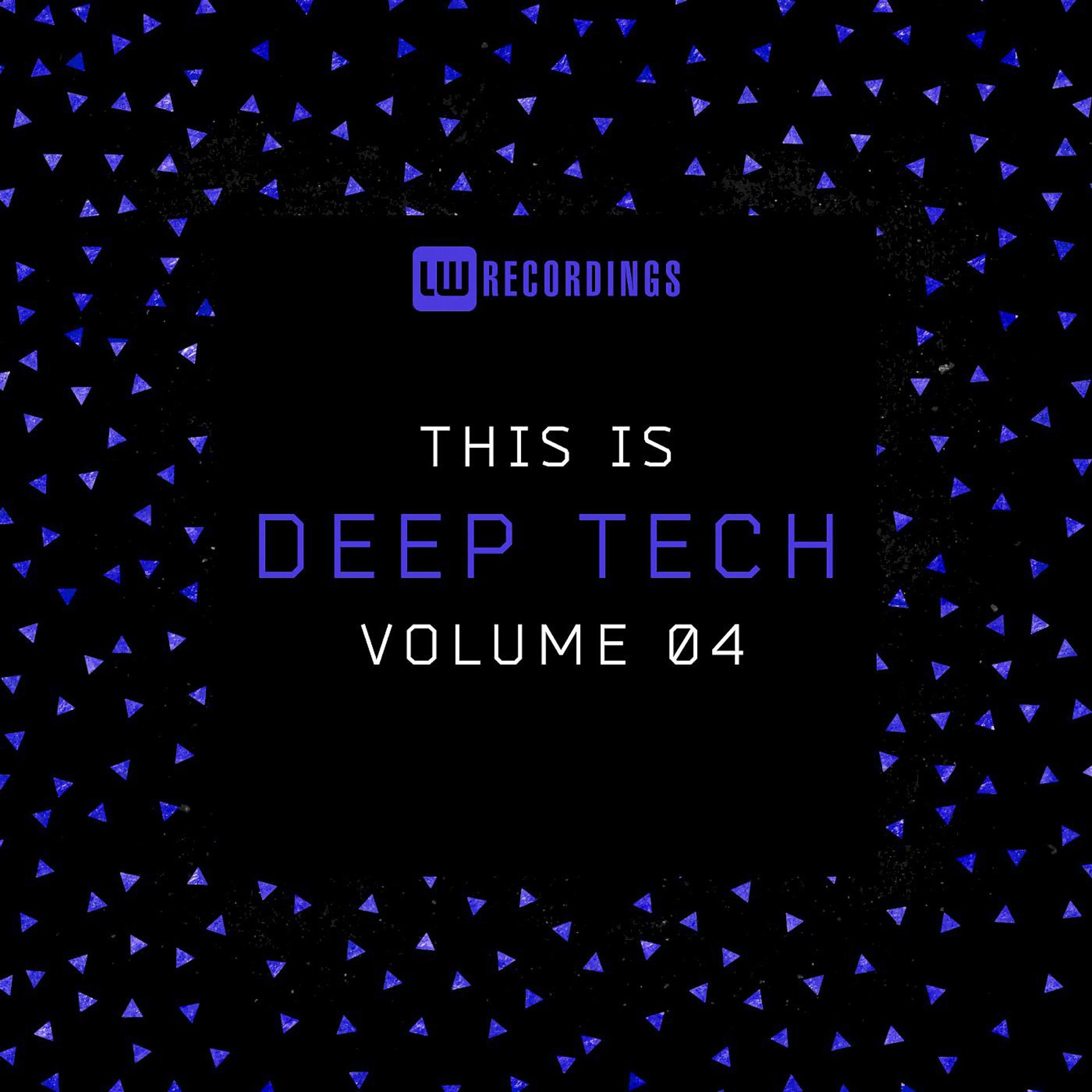 Постер альбома This Is Deep Tech, Vol. 04