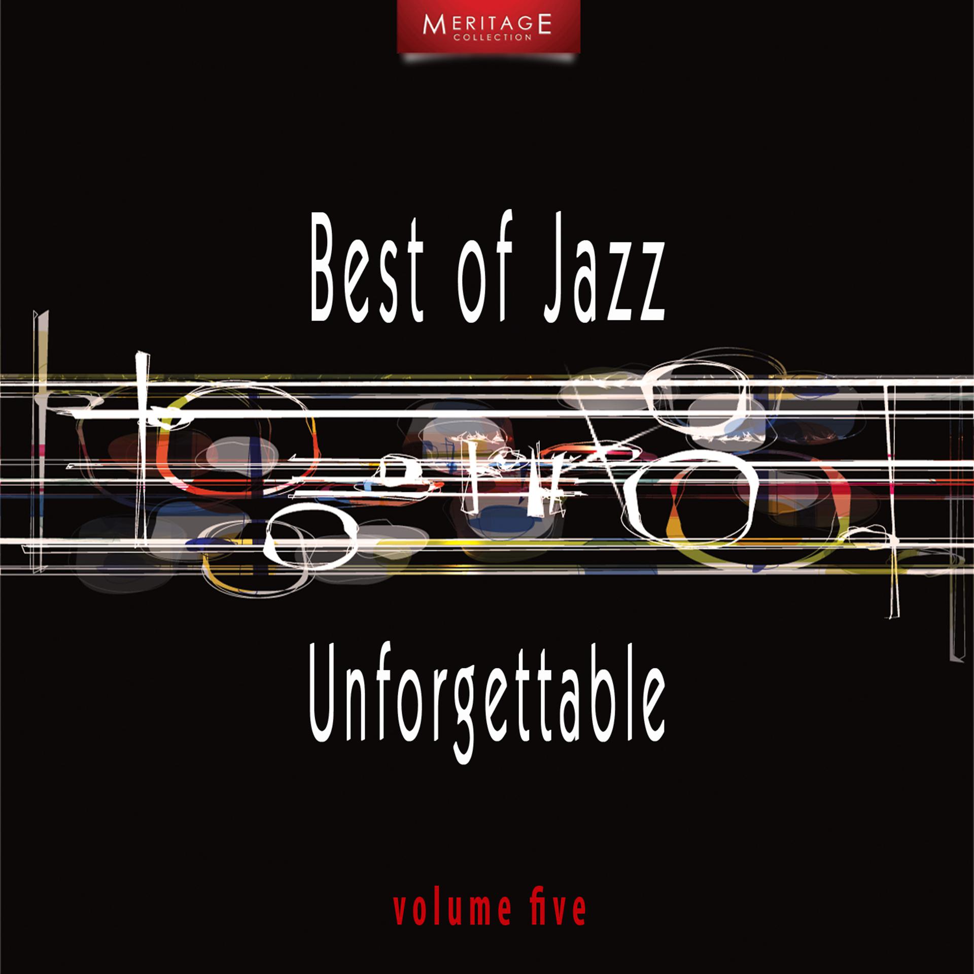 Постер альбома Meritage Best of Jazz: Unforgettable, Vol. 5