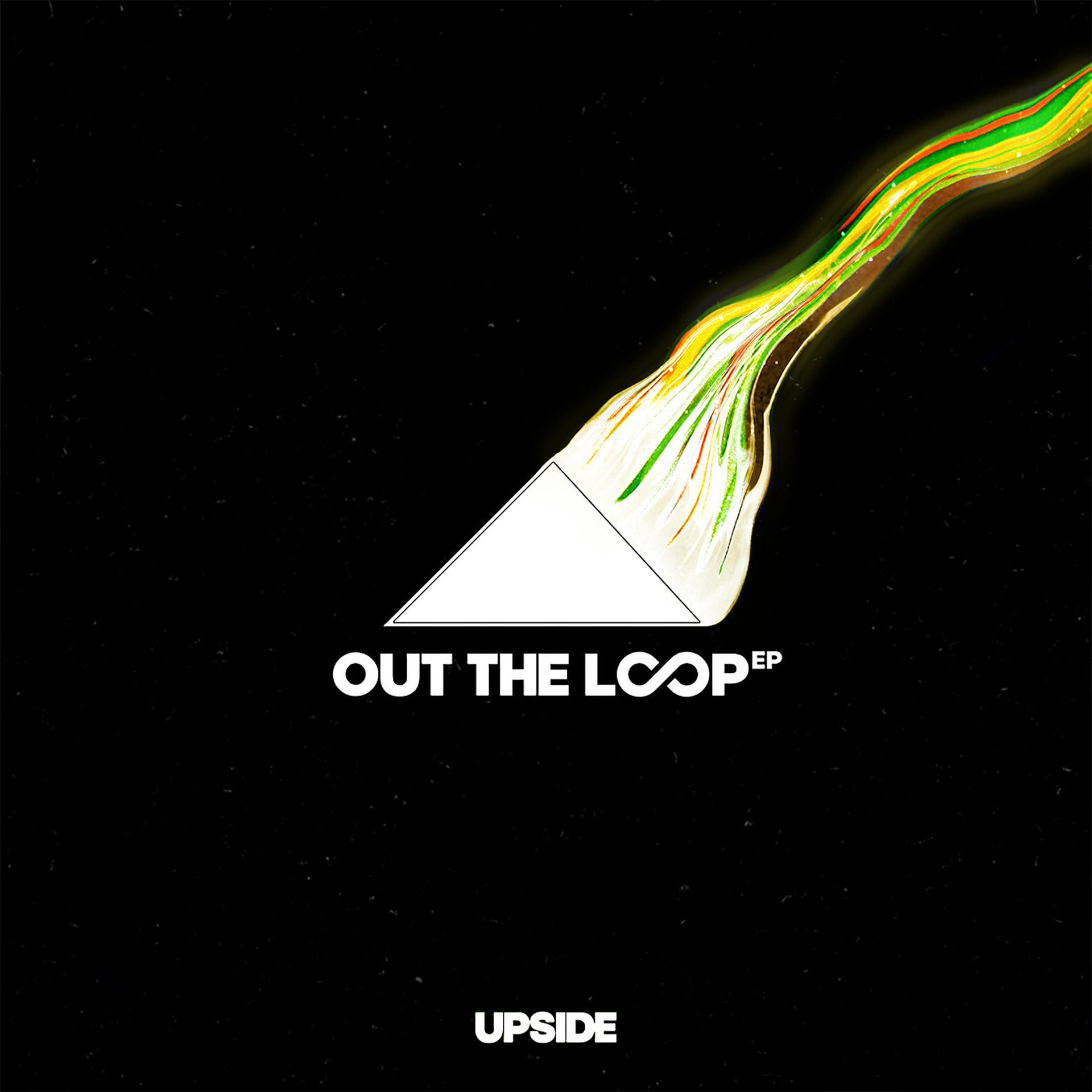 Постер альбома Out the Loop - EP