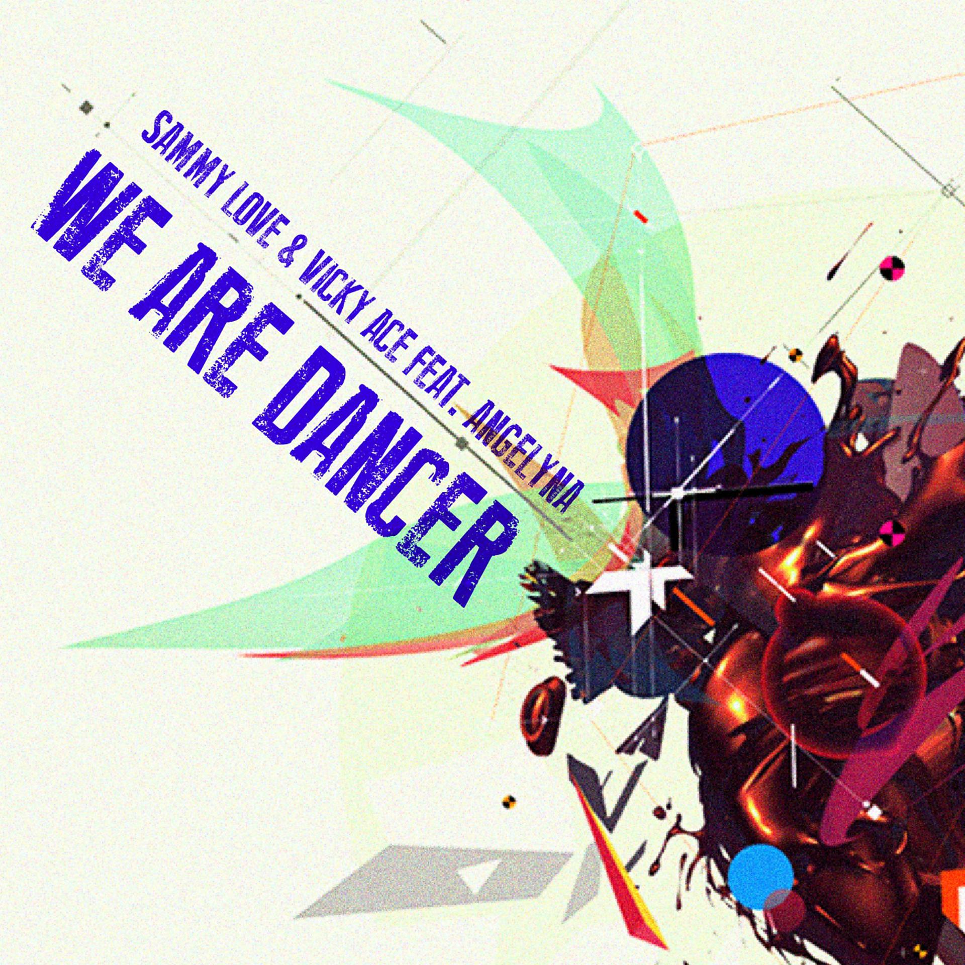 Постер альбома We Are Dancer