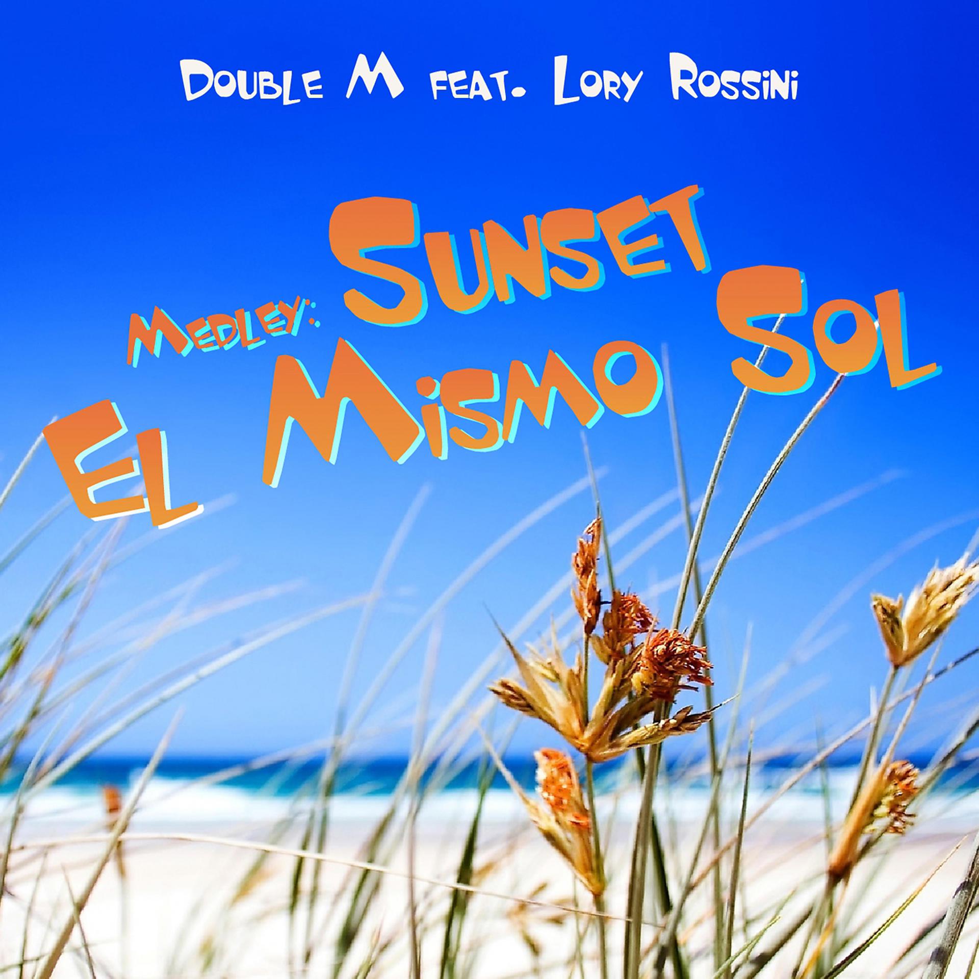 Постер альбома Medley: Sunset/el Mismo Sol