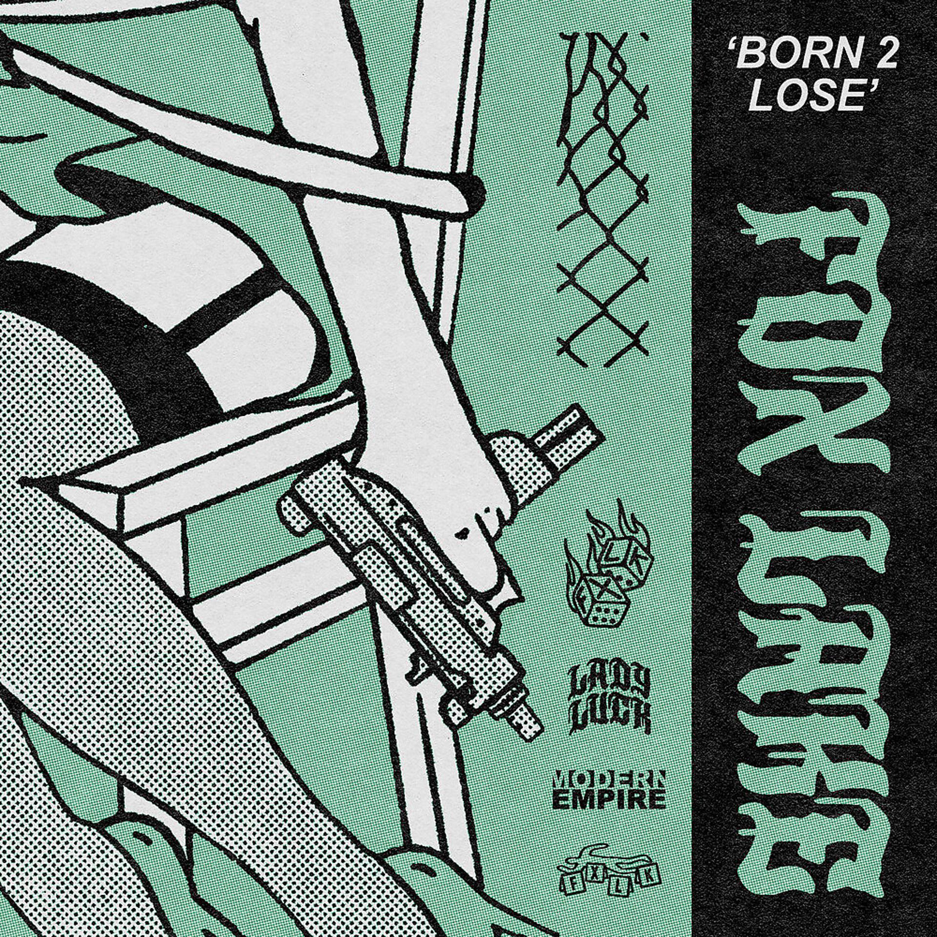 Постер альбома Born 2 Lose
