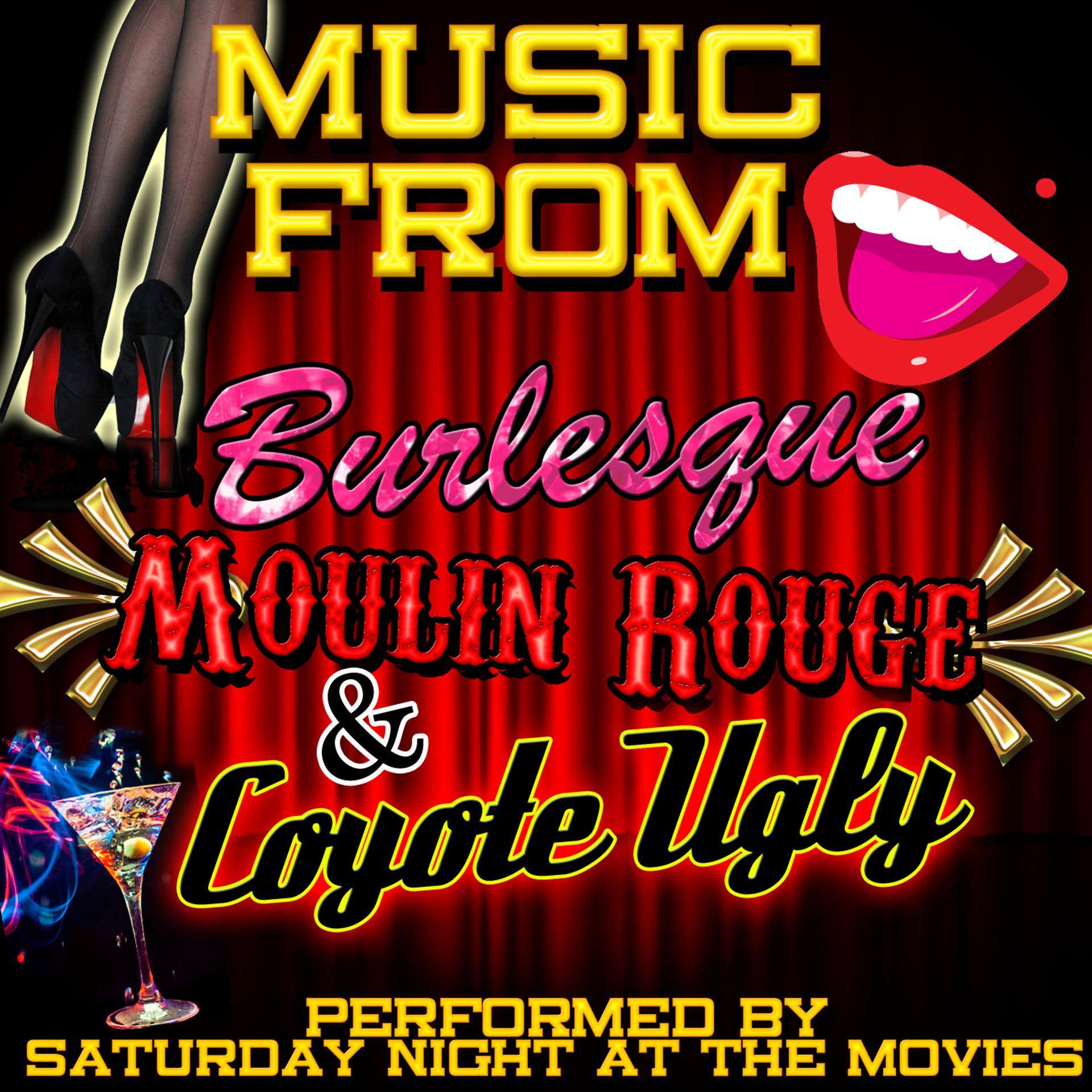 Постер альбома Music from Burlesque, Moulin Rouge & Coyote Ugly