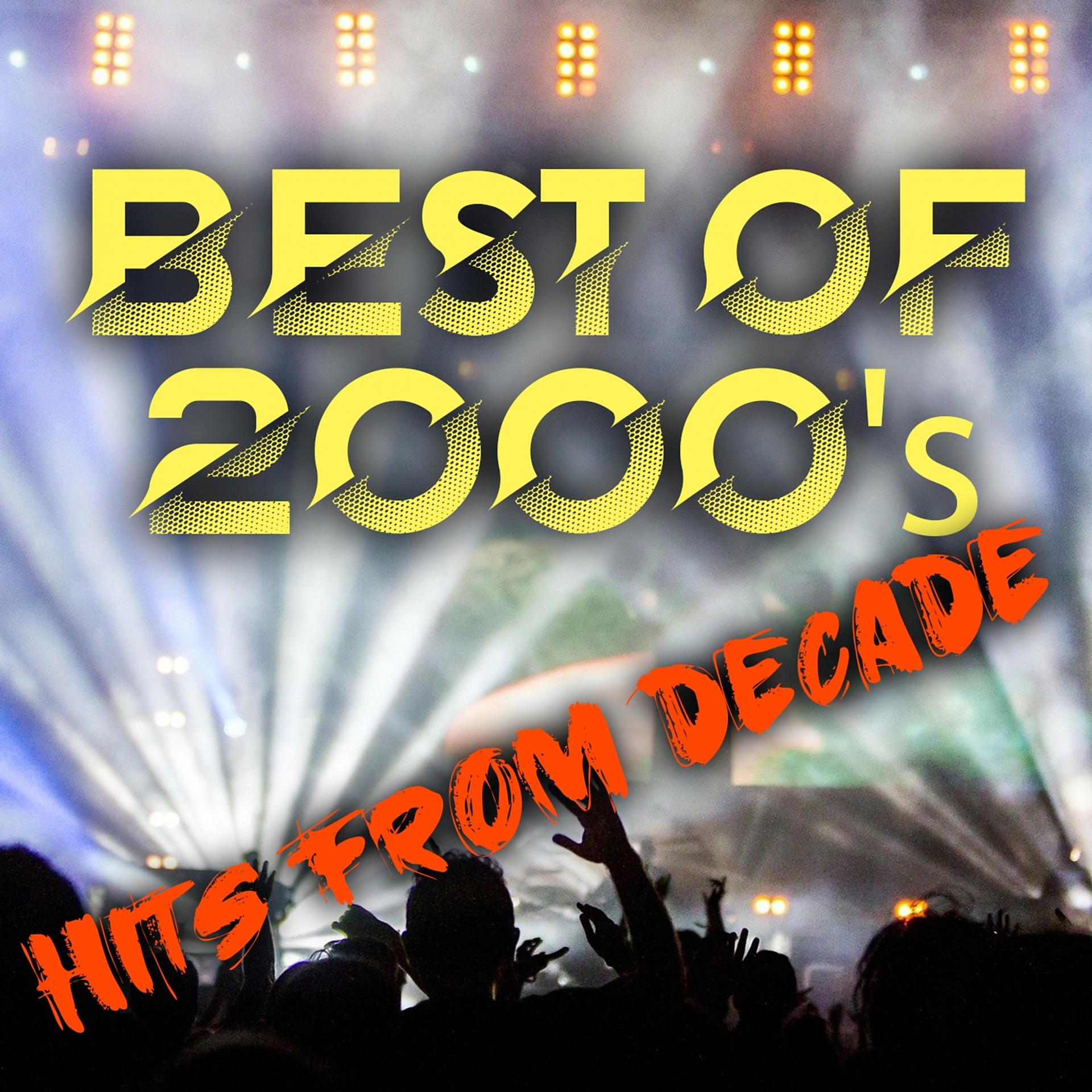 Постер альбома Best of 2000's Hits from Decade