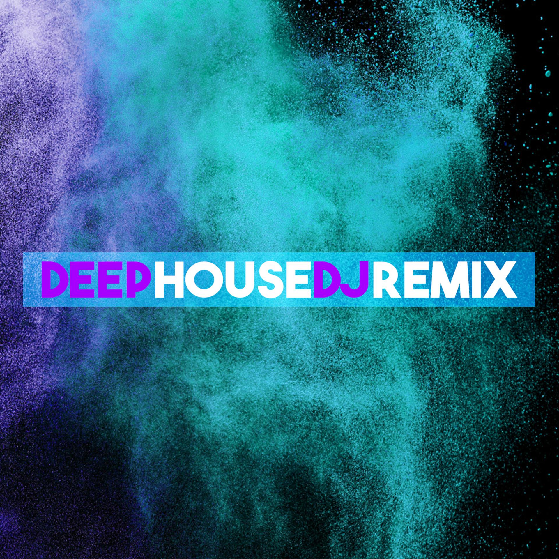 Постер альбома Deep House DJ Remix