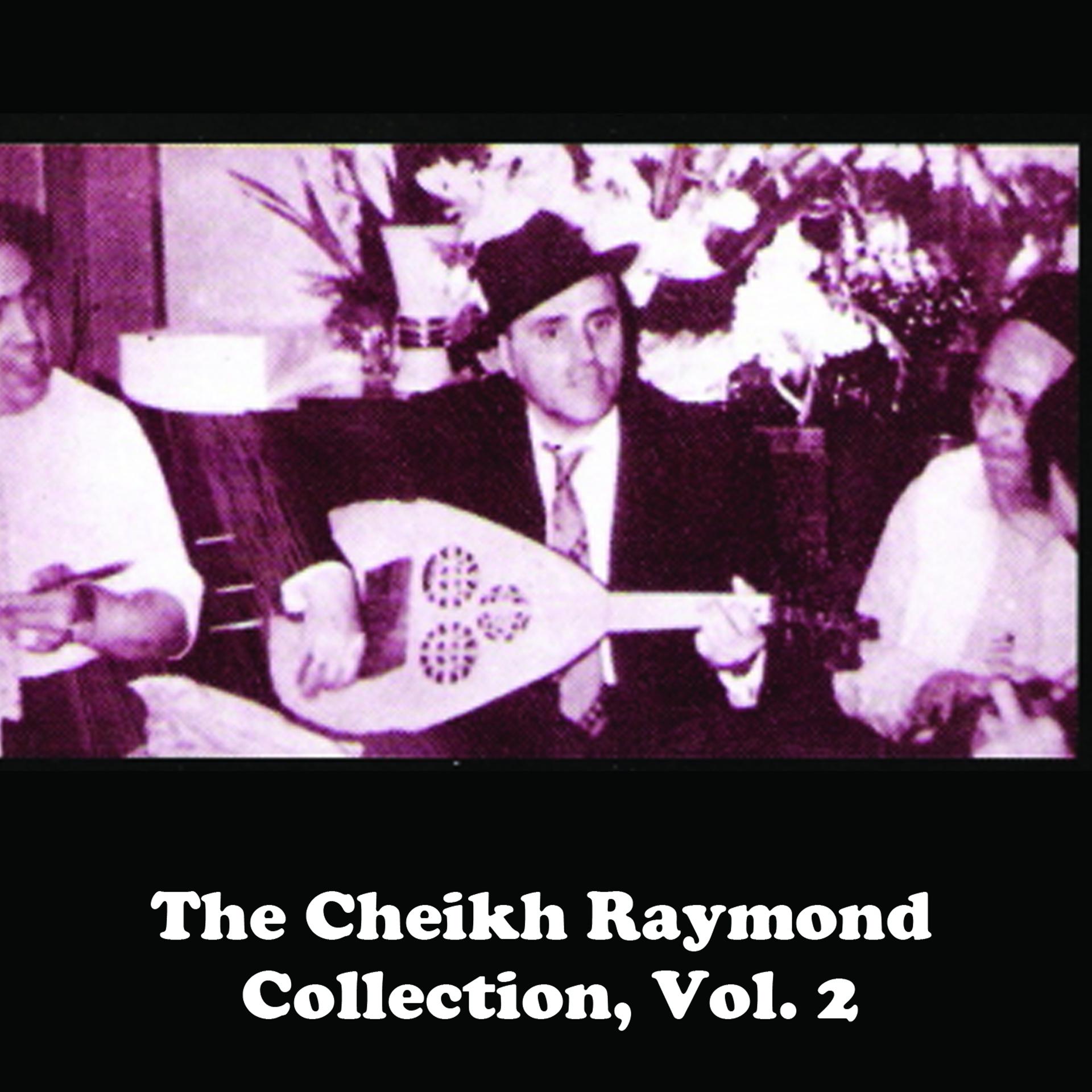 Постер альбома The Cheikh Raymond Collection, Vol. 2