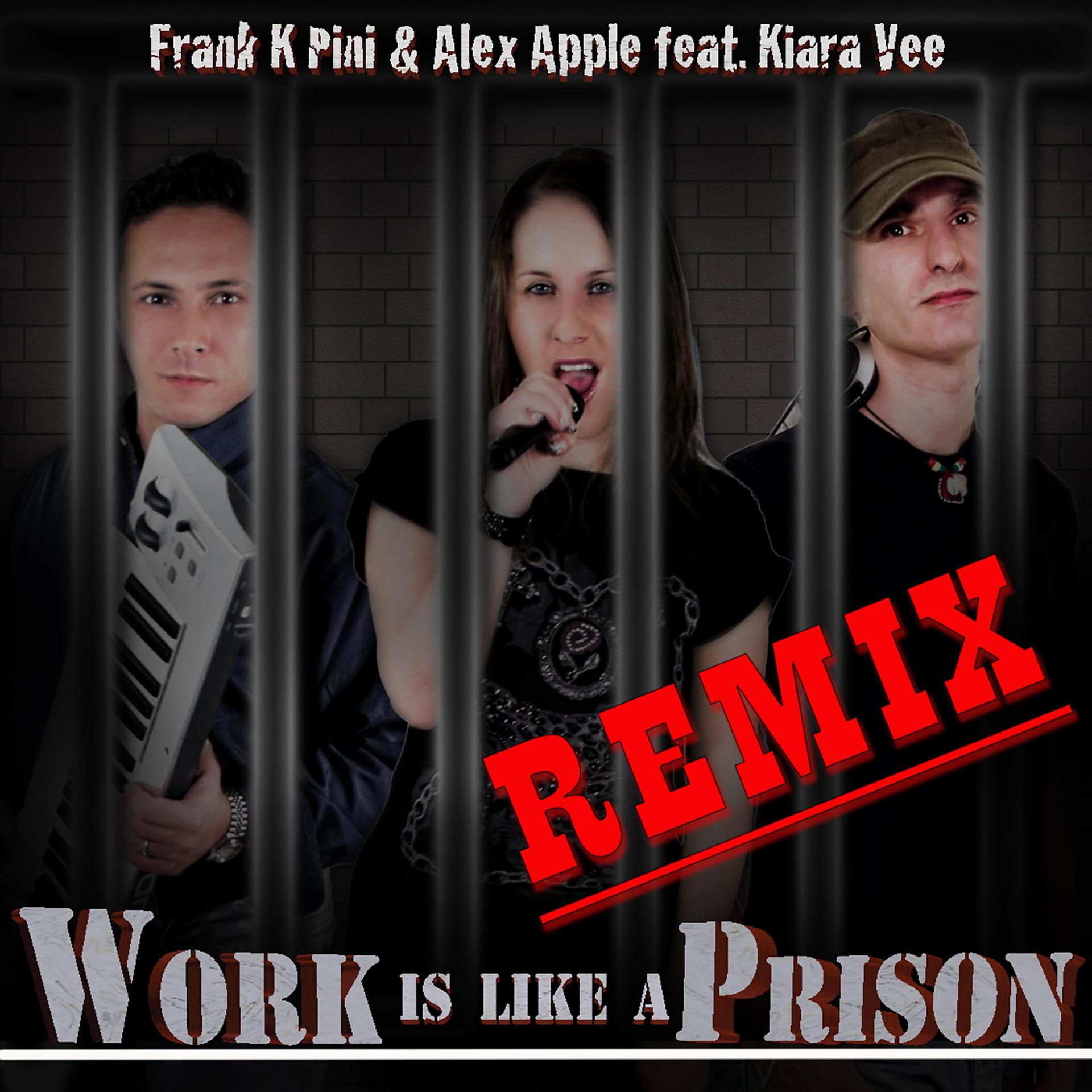 Постер альбома Work is Like a Prison