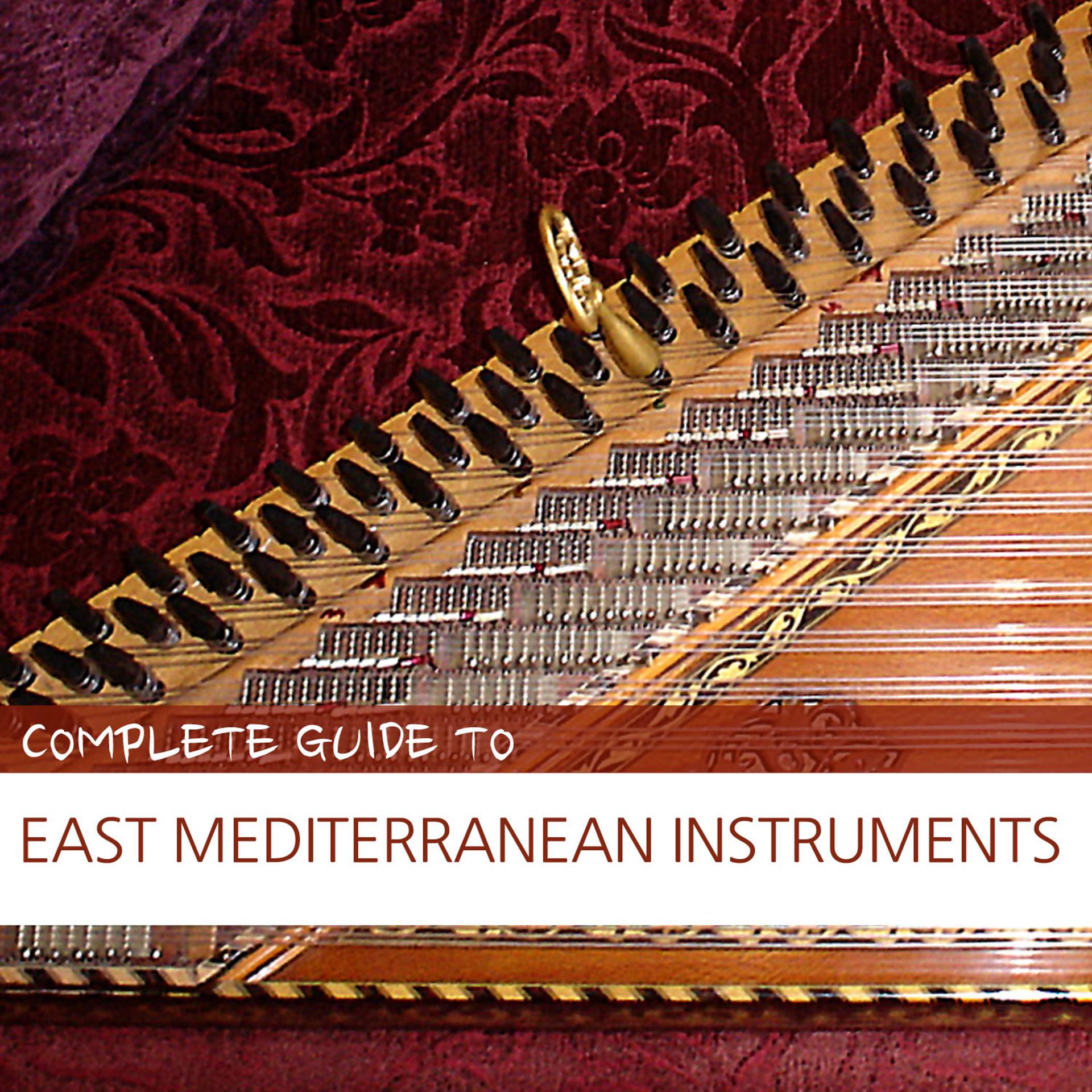 Постер альбома Complete Guide to East Mediterranean Instruments