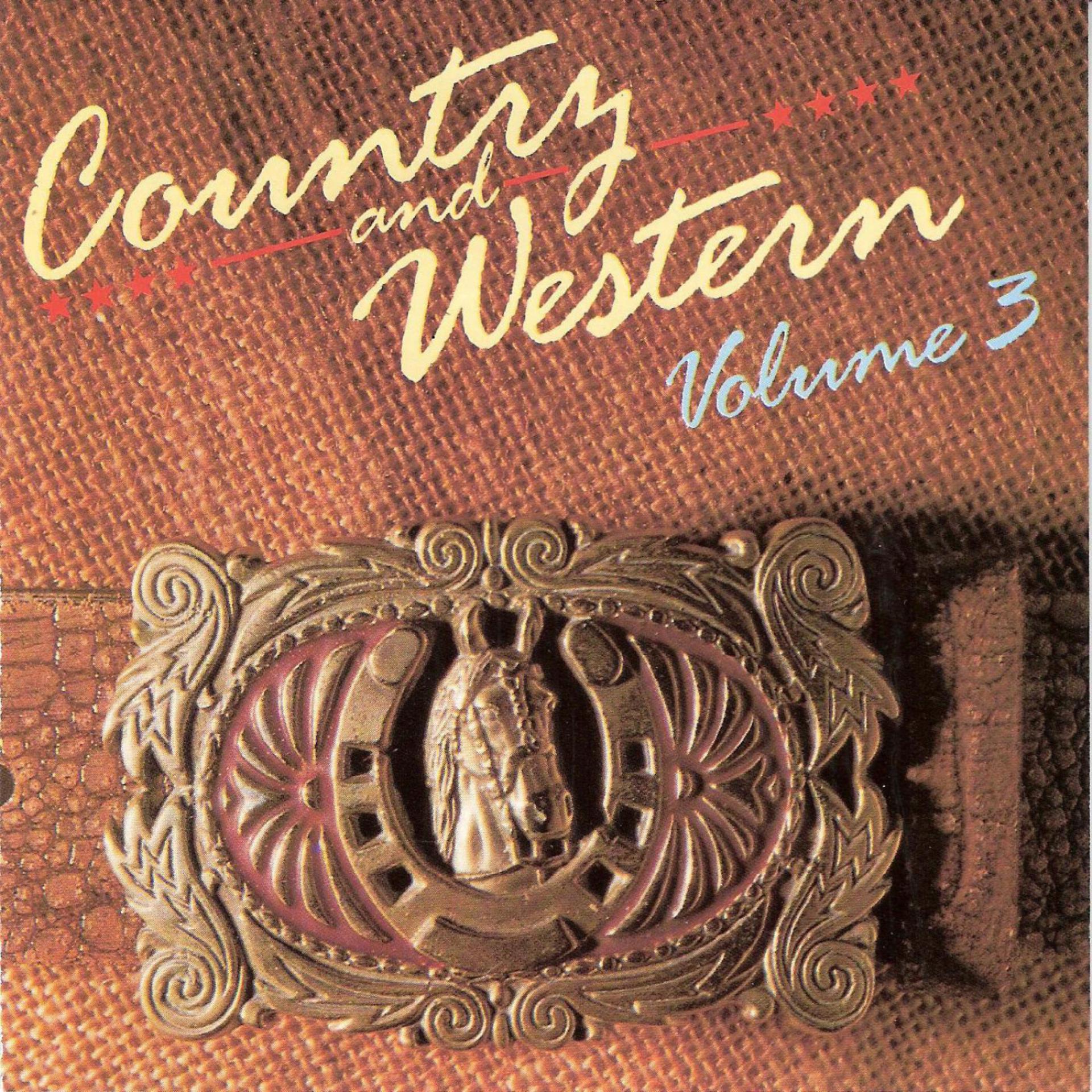 Постер альбома Country And Western - Volume 3