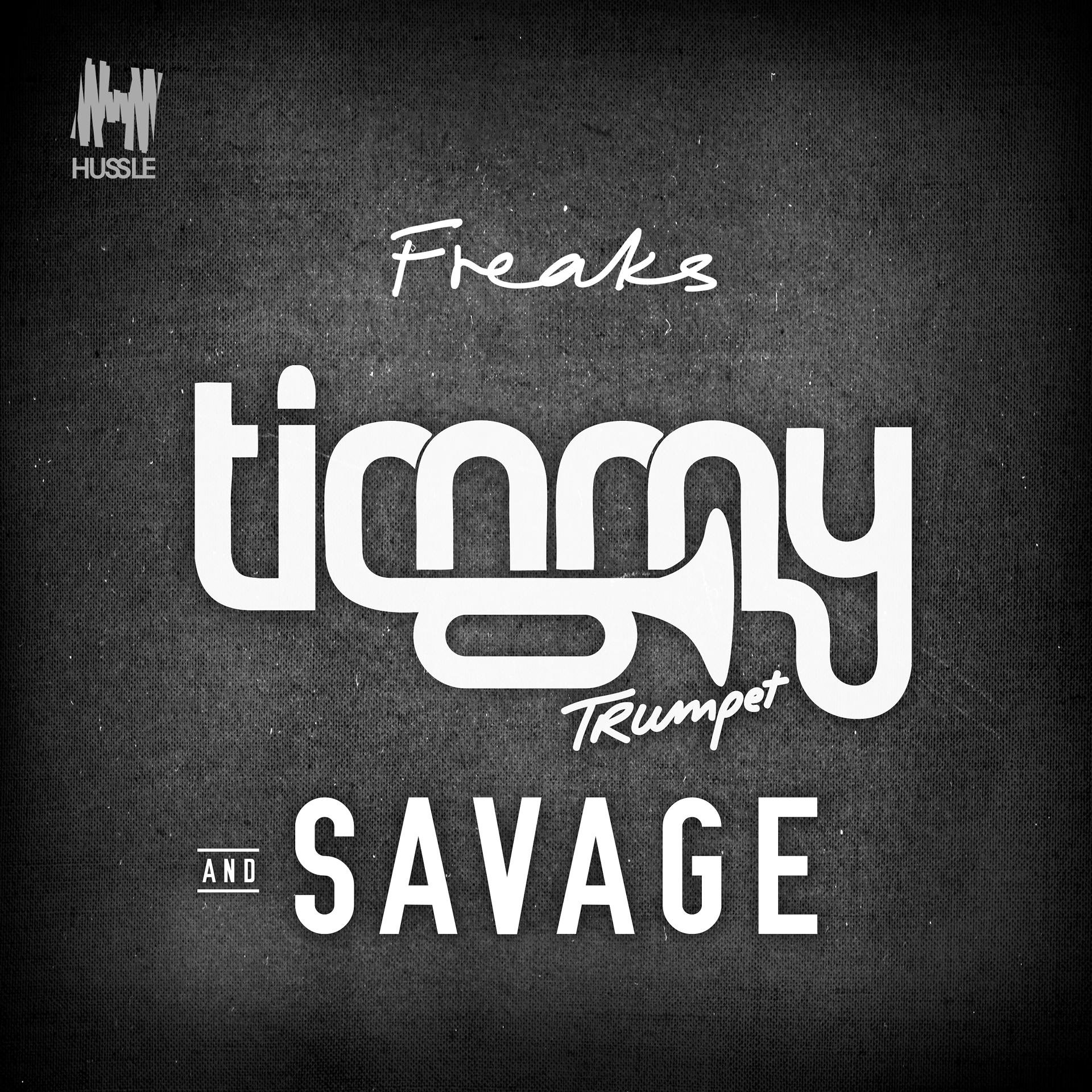 Freaks песня слушать. Timmy Trumpet Savage. Timmy Trumpet Freaks. Freaks обложка. Тимми трампет Freaks.