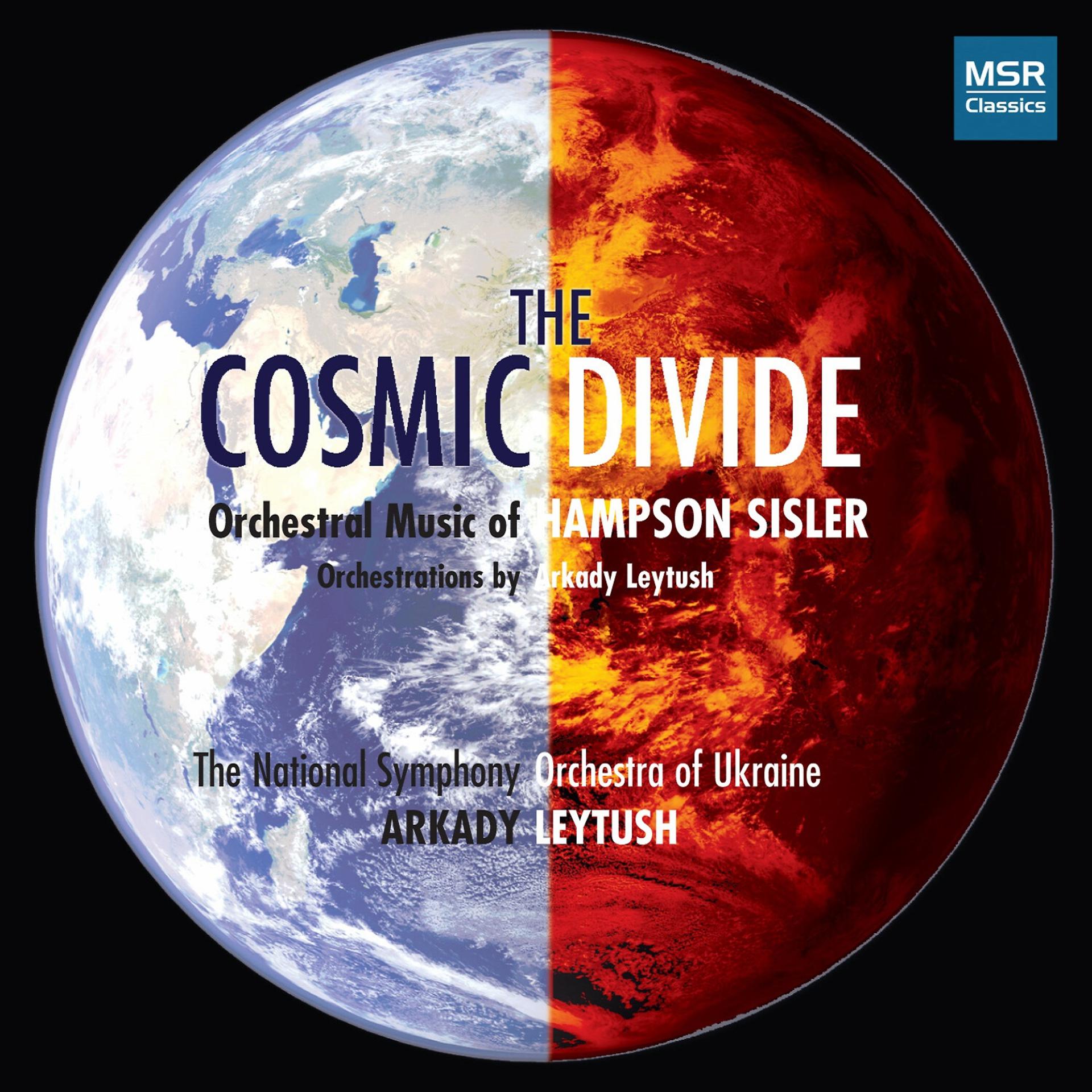 Постер альбома Hampson Sisler: The Cosmic Divide - Orchestral Music