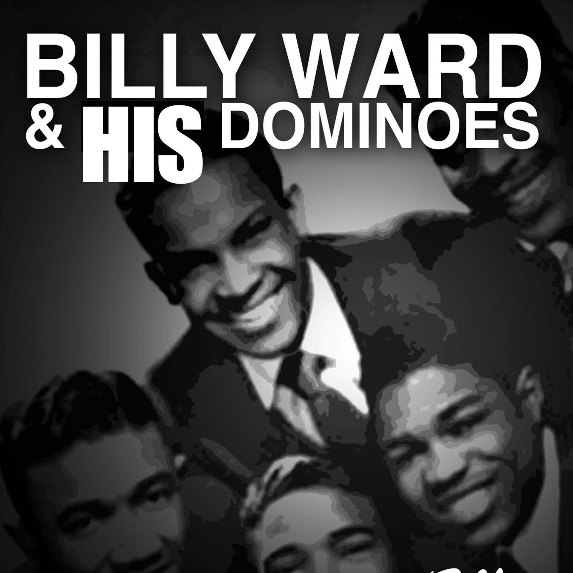 Постер альбома Billy Ward & His Dominoes