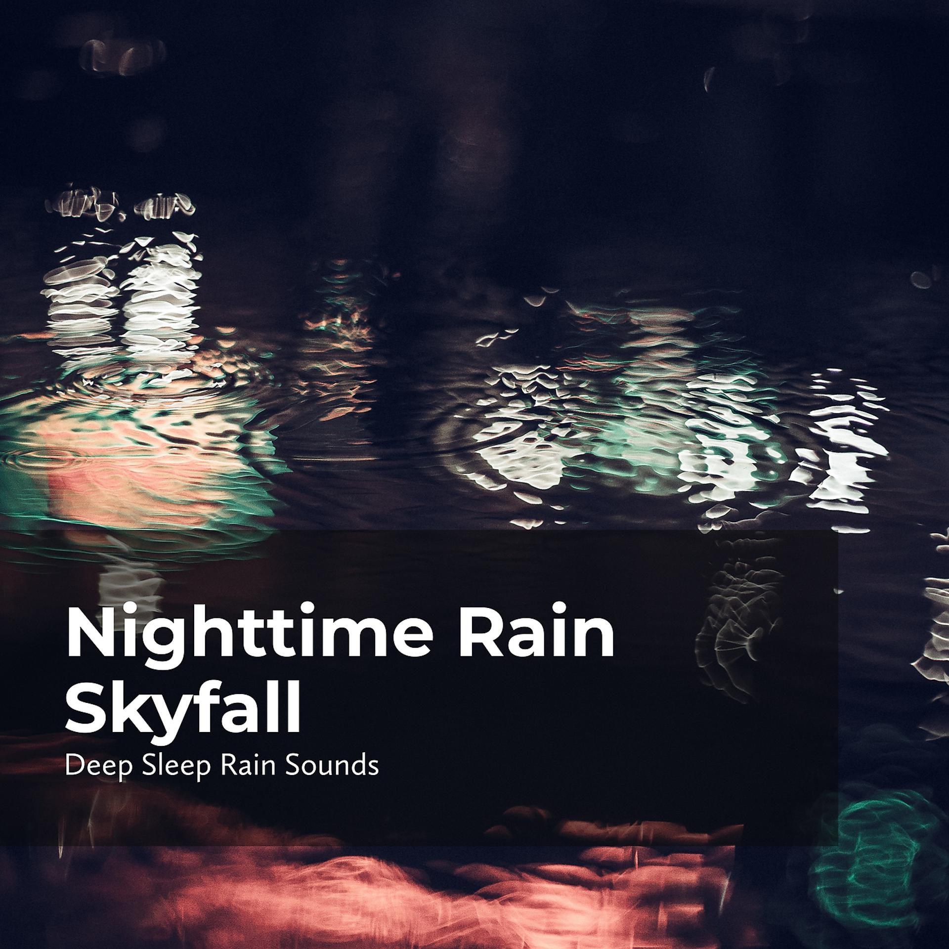 Постер альбома Nighttime Rain Skyfall