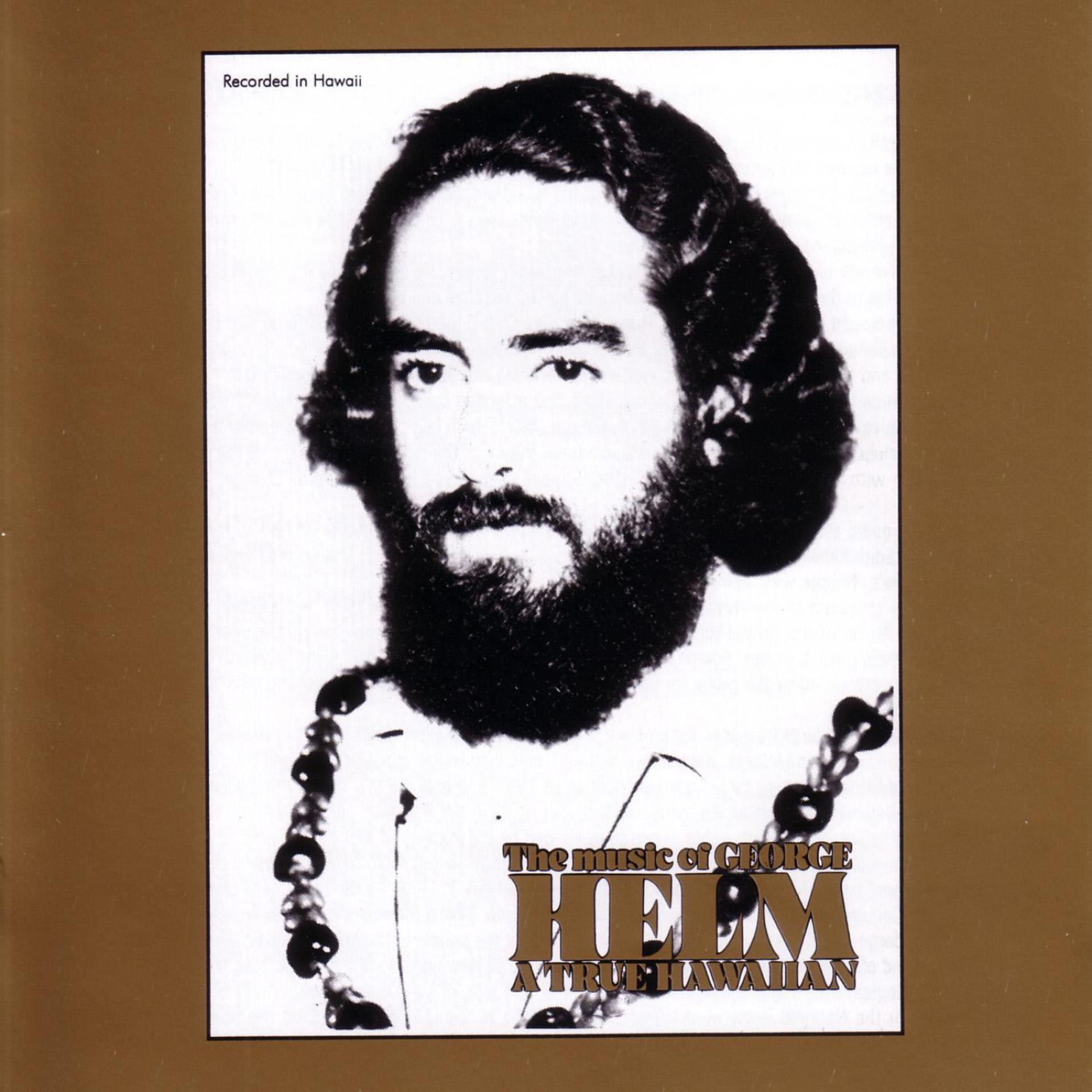 Постер альбома The Music of George Helm - A True Hawaiian