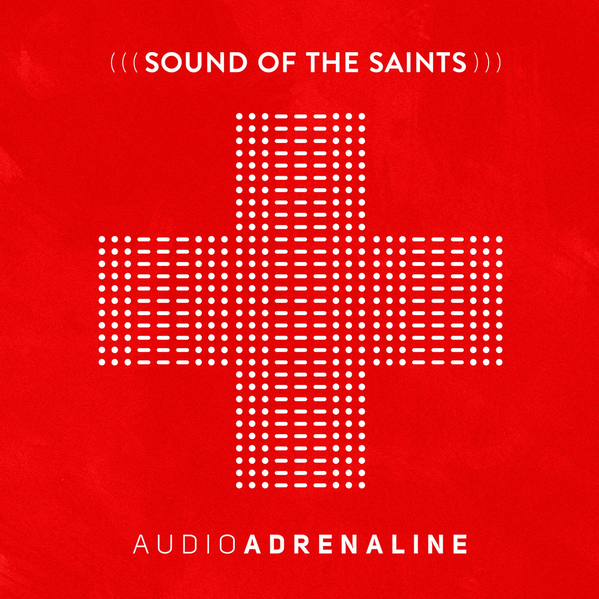Постер альбома Sound of the Saints